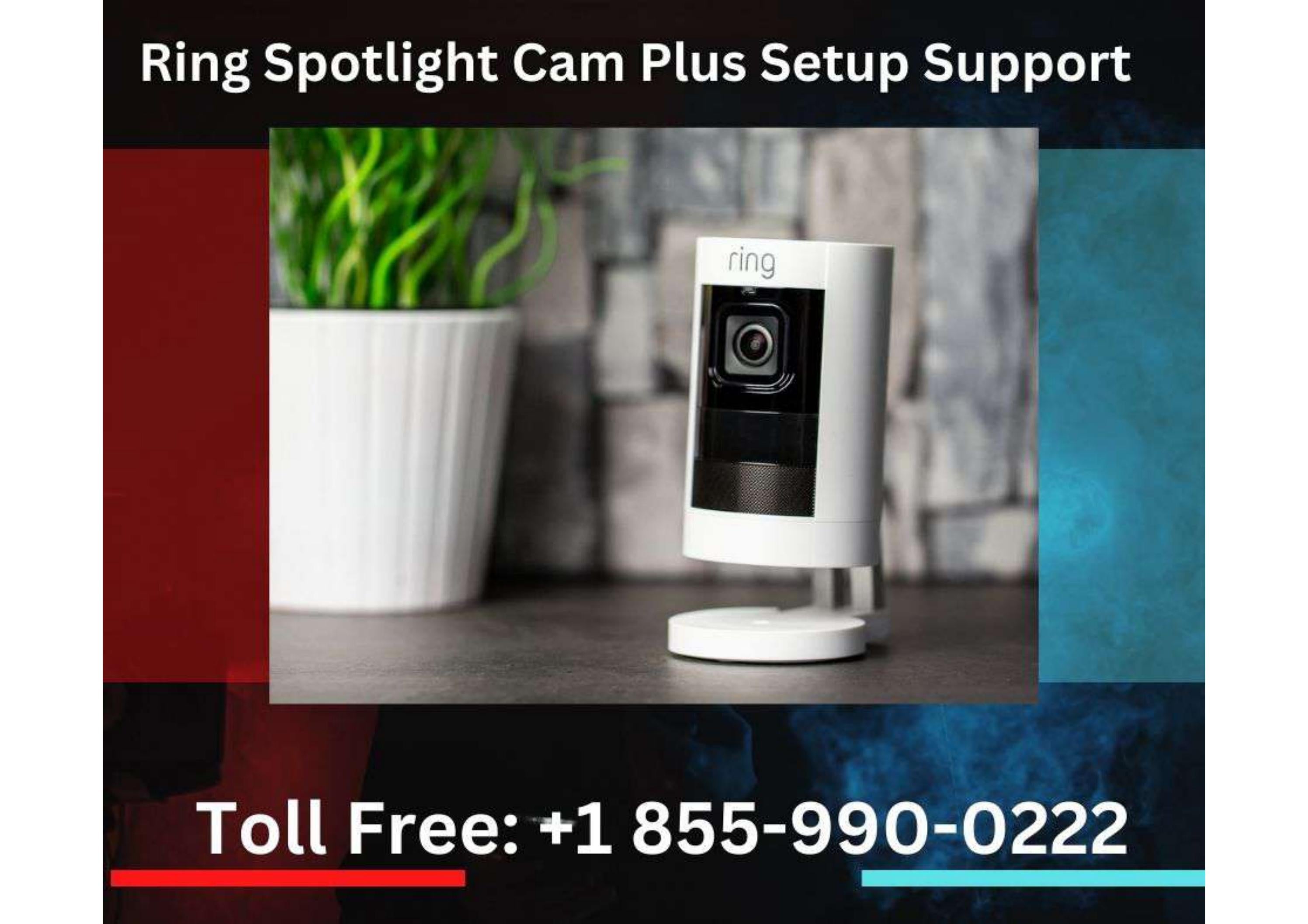 Ring Spotlight Cam Plus Setup Support +18505639111 Call by Ring