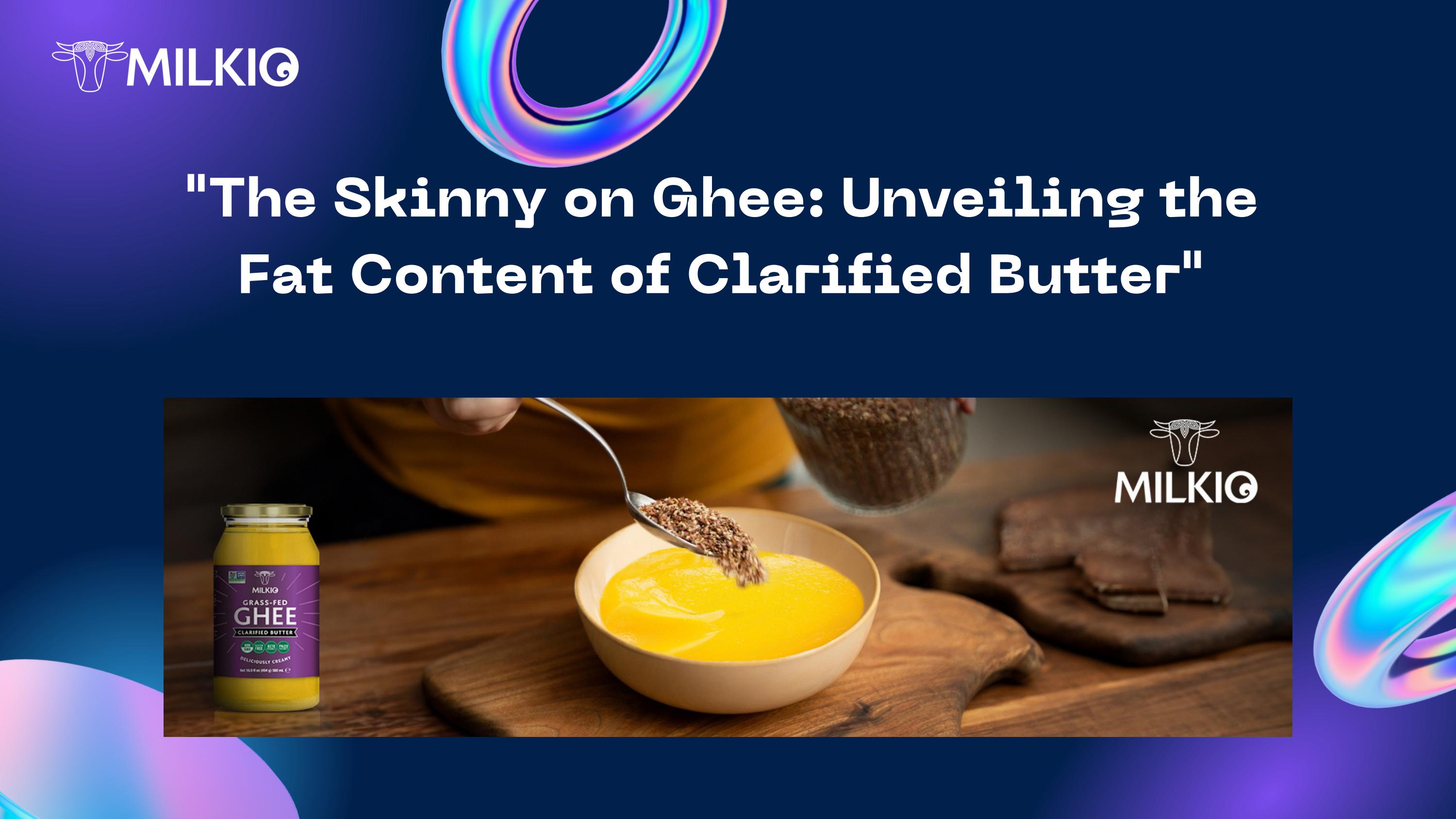 Ghee fat content by mitun_milkio m Issuu
