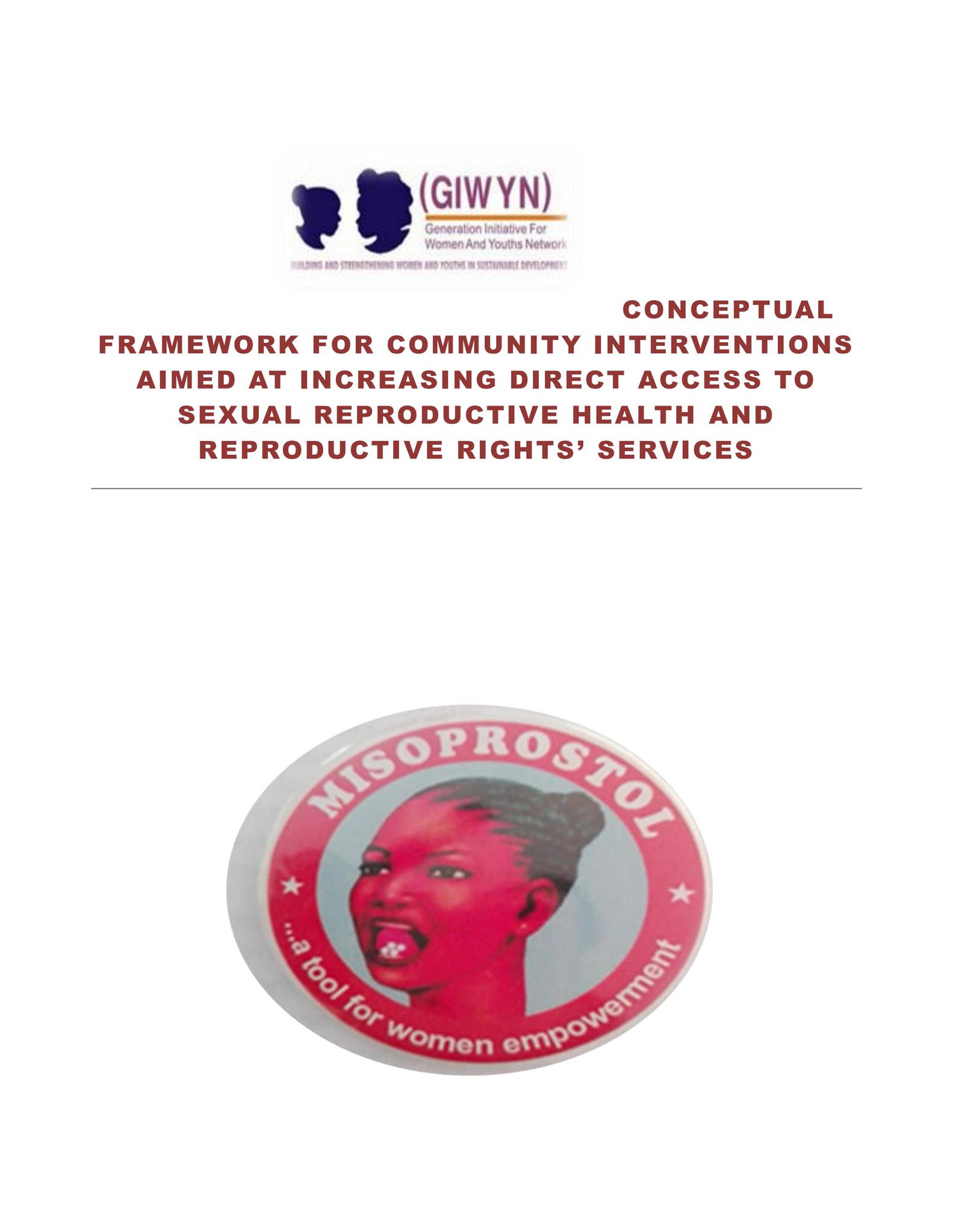 CONCEPTUAL FRAMEWORK FOR COMMUNITY INTERVENTIONS FOR INCREASING DIRECT ...