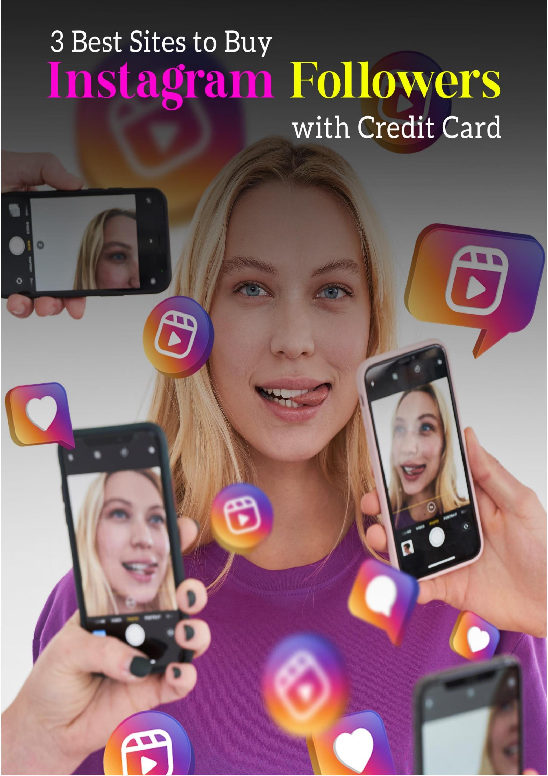3 Best Sites to Buy Instagram Followers with Credit Card by amanusa Issuu