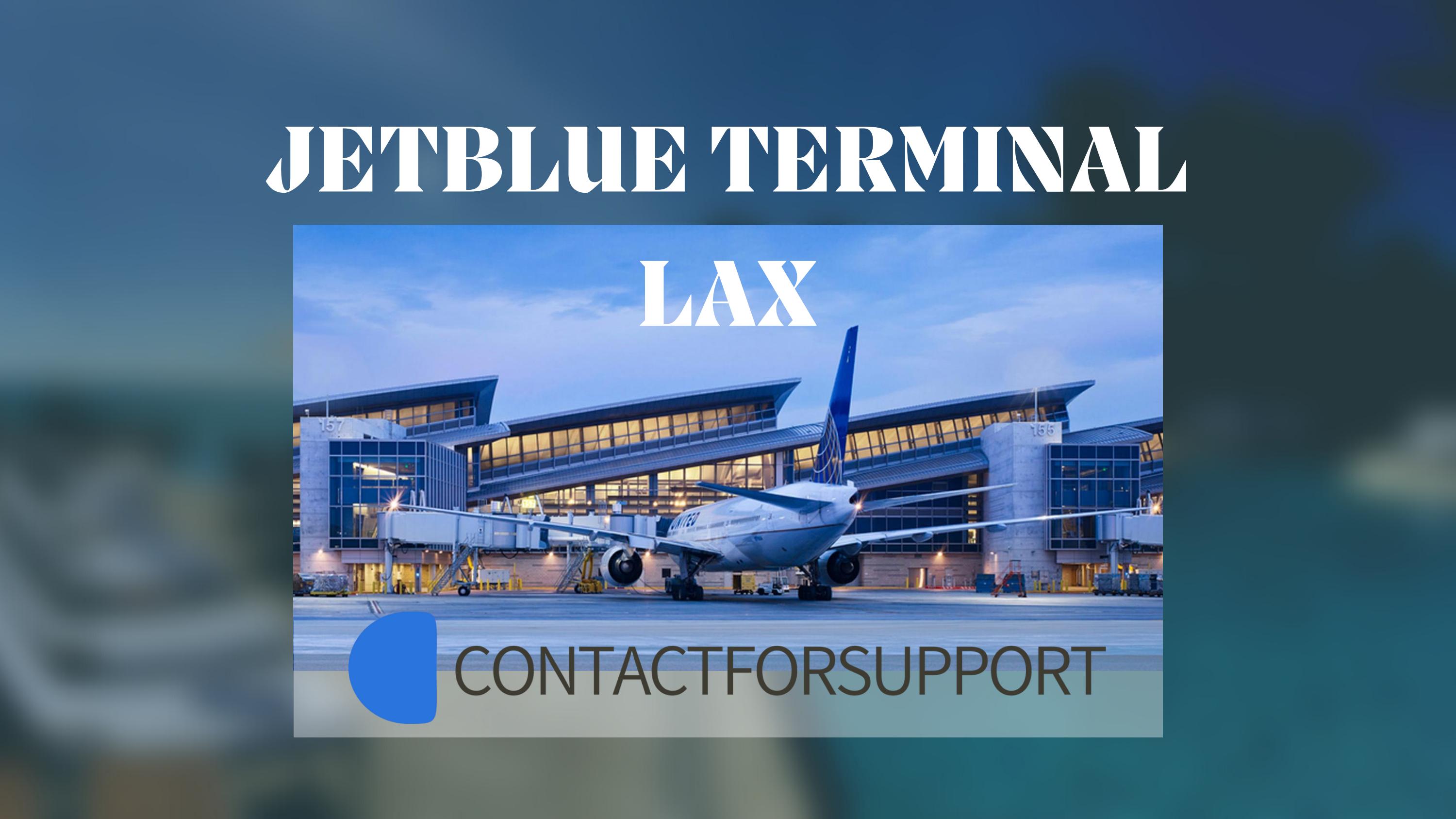 Jetblue Arrival Terminal LAX by Gloria Milos Issuu