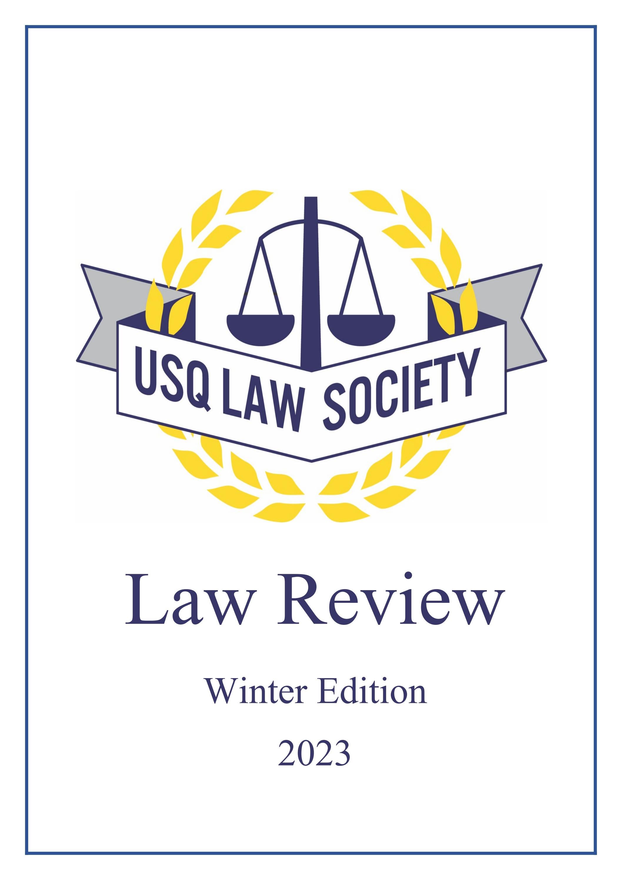 USQ Law Society Law Review Winter Edition 2023 by USQLS Law Review Issuu