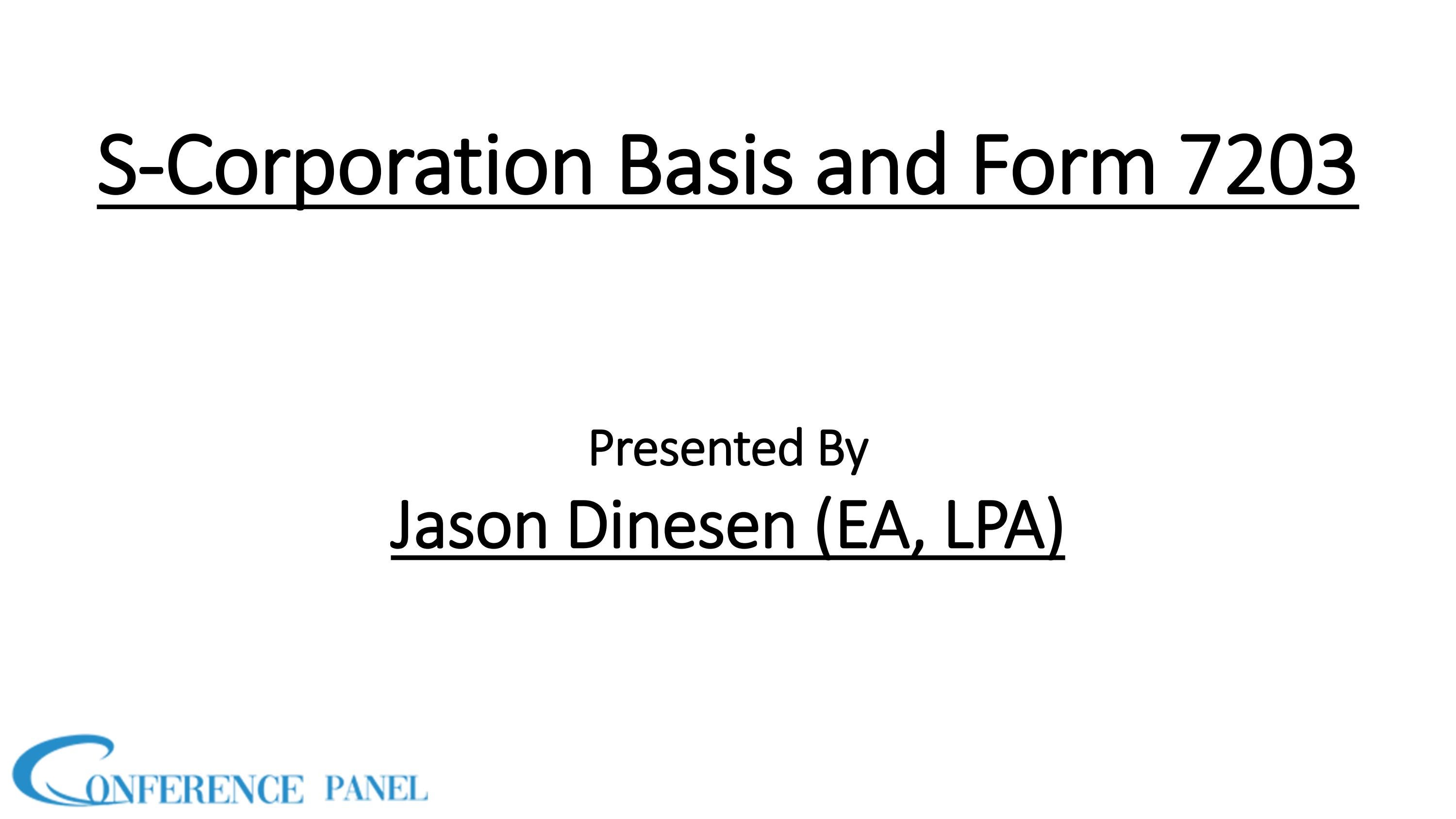 Form 7203 and SCorporation Basis Disclosure Fulfilling Reporting