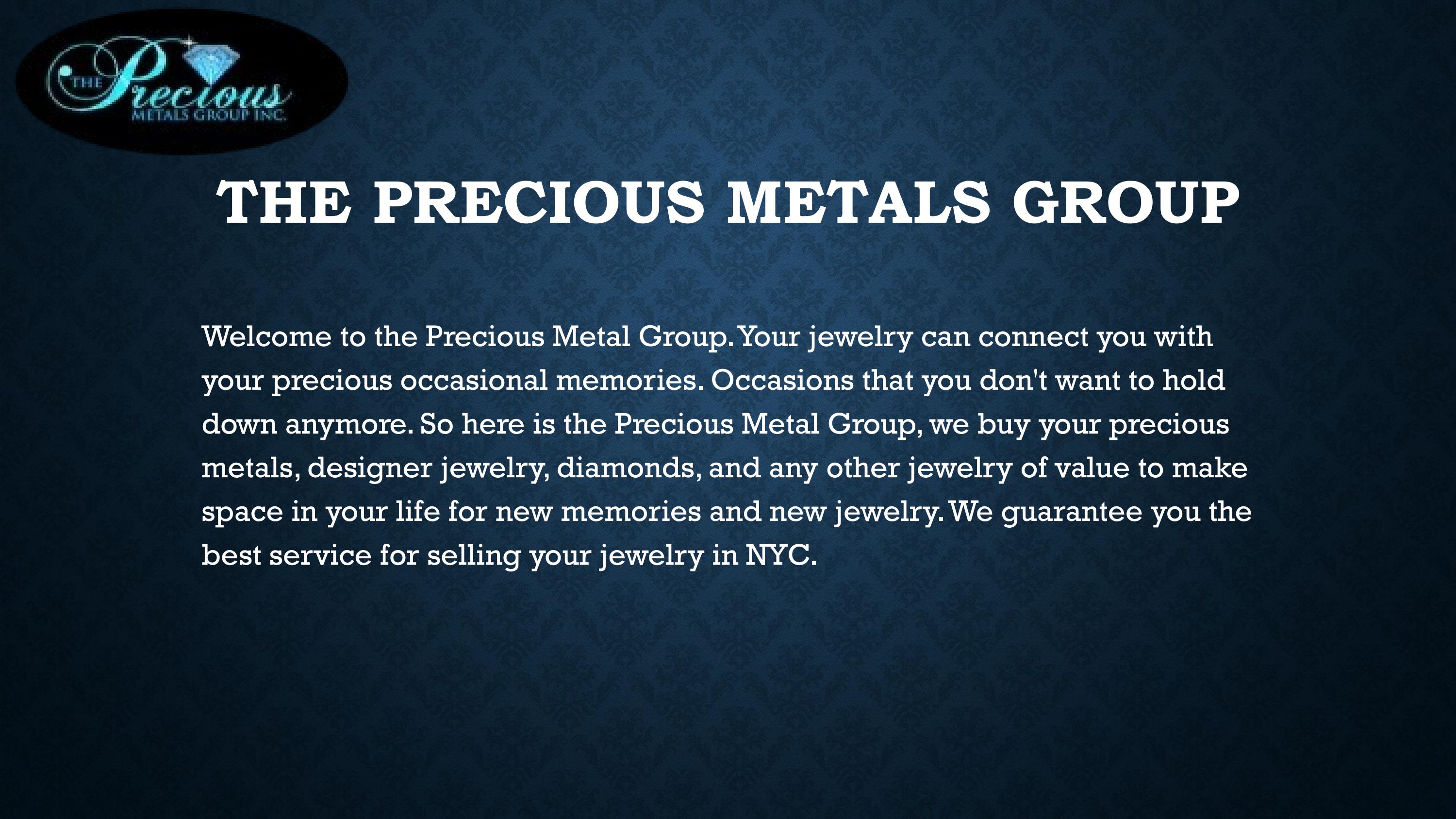 Sell gold NYC by The Precious Metal Group Issuu