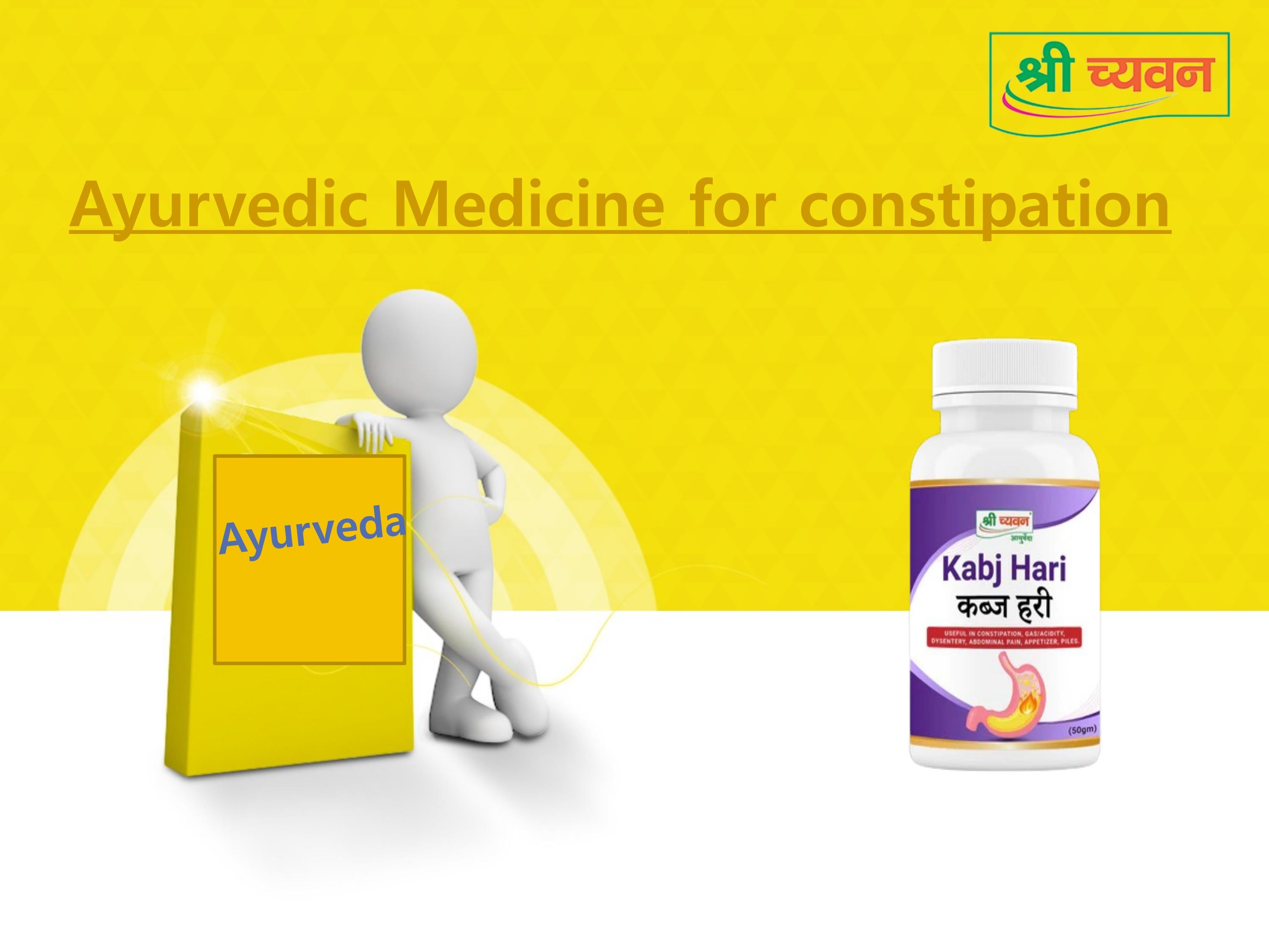 Constipation ayurvedic medicine in India Kabj Hari by Akash Sharma