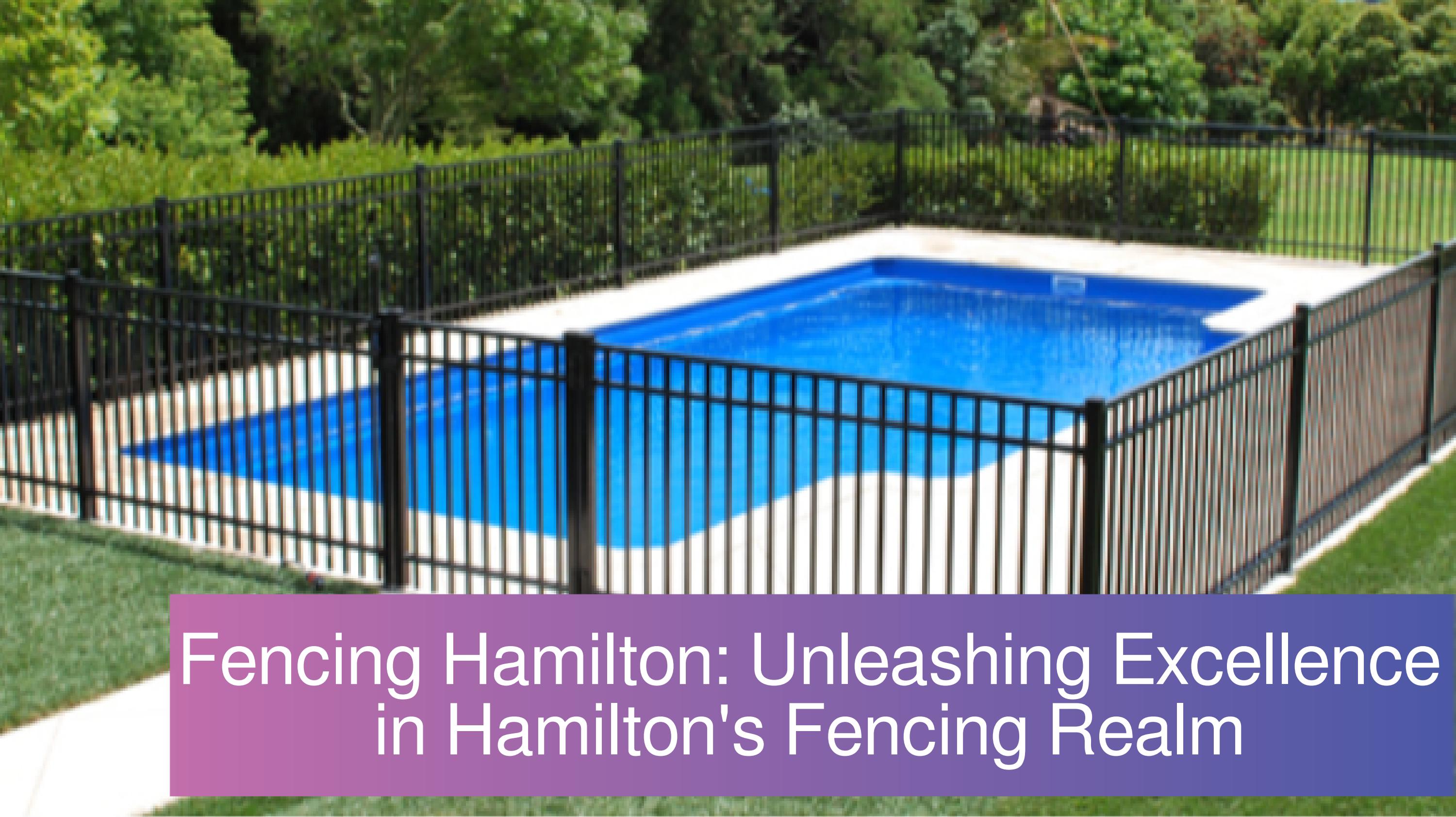 Fencing Hamilton Hamilton's Top Fencing Experts by gennajenkins241451