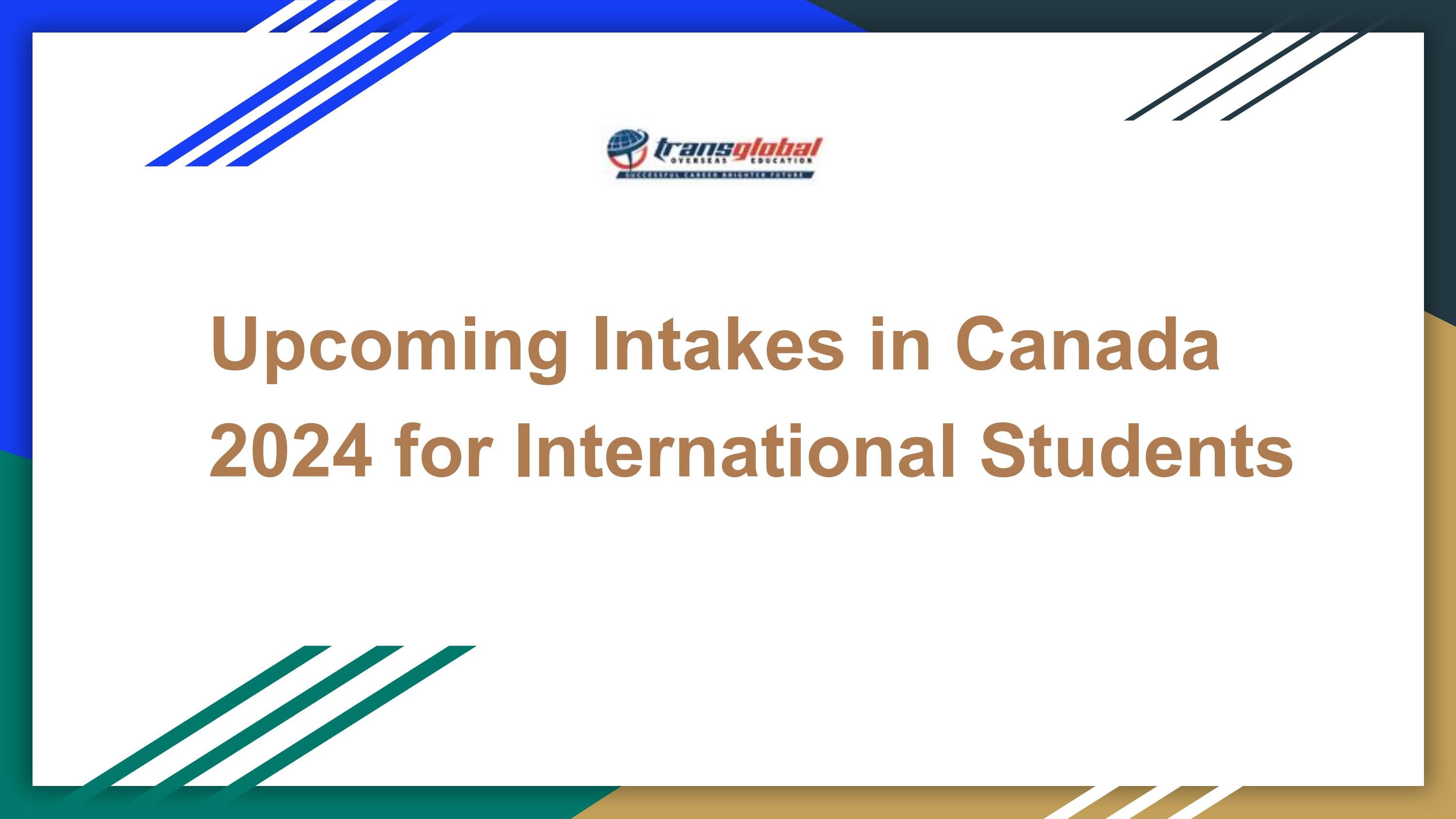 Upcoming Intakes In Canada 2024 For International Students By upcoming-intakes-in-canada-2024-for-international-students-by