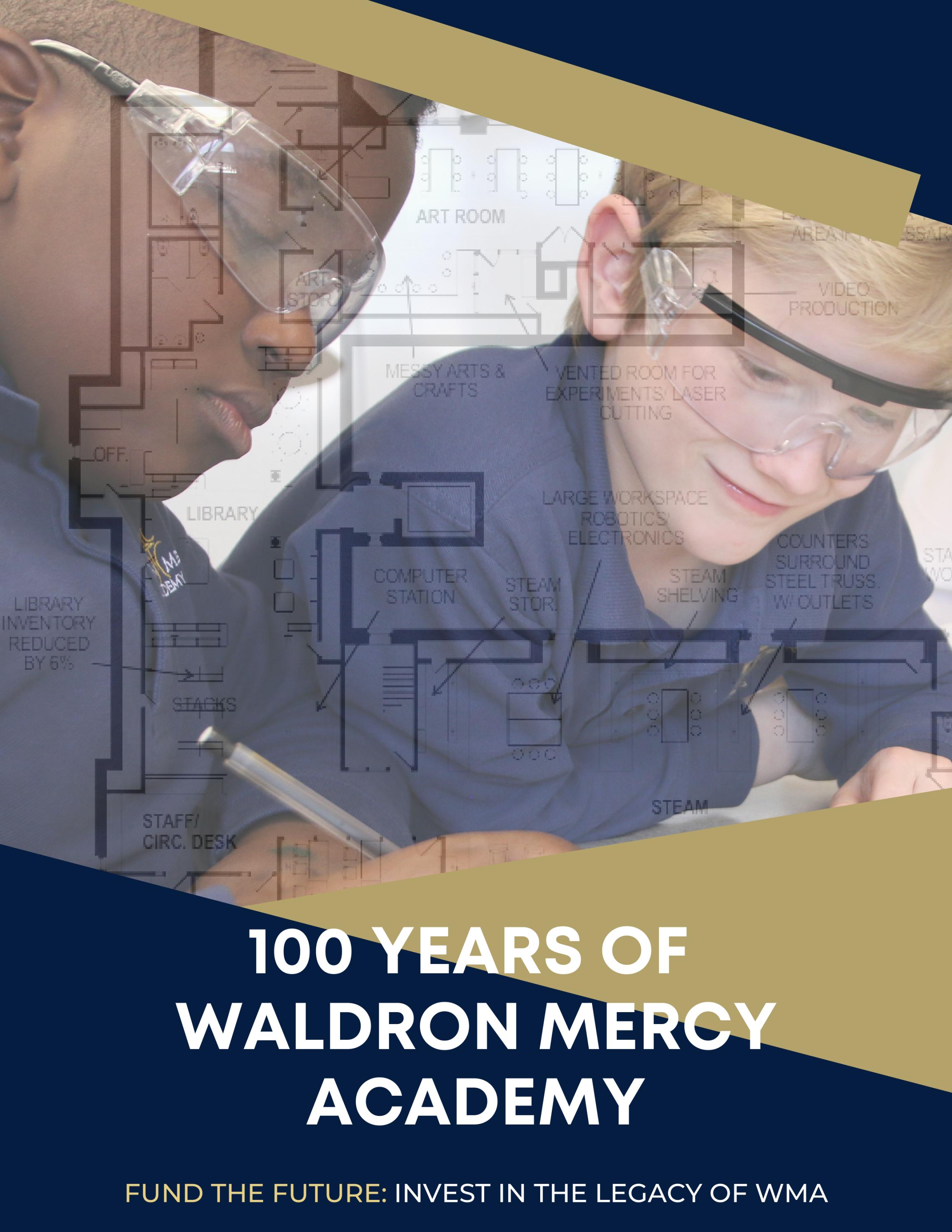 Fund the Future Invest in the Legacy of WMA by Waldron Mercy Academy
