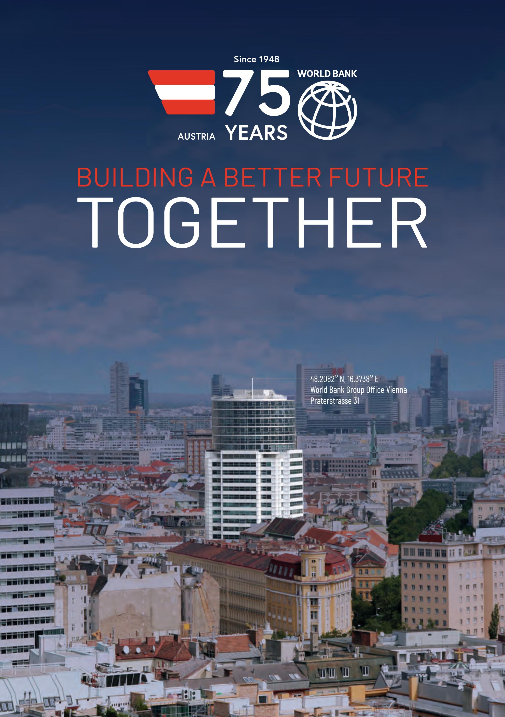 Austria and World Bank — 75 years of Partnership Building a Better ...