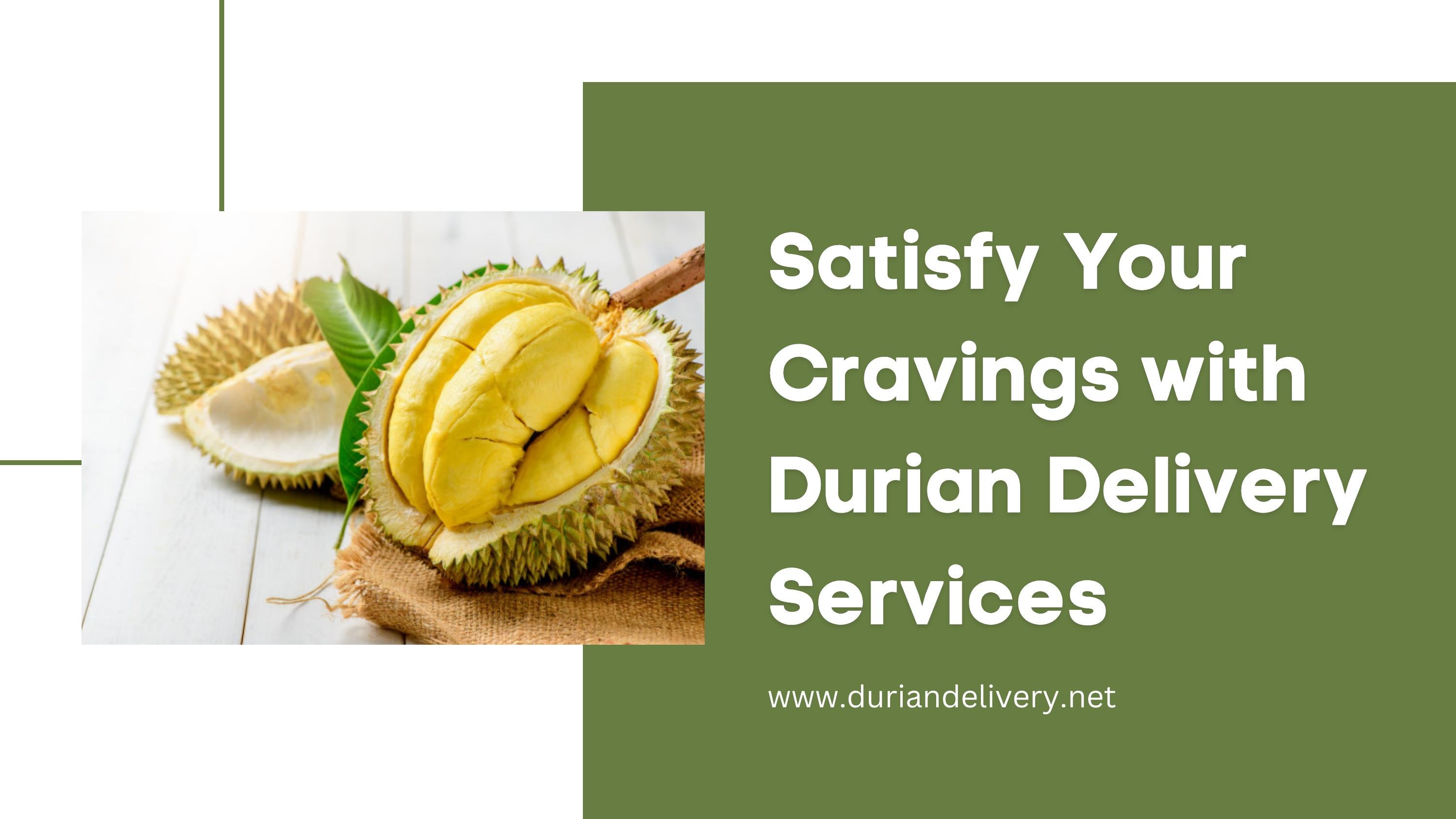 Durian Online Singapore by Durian Delivery Issuu