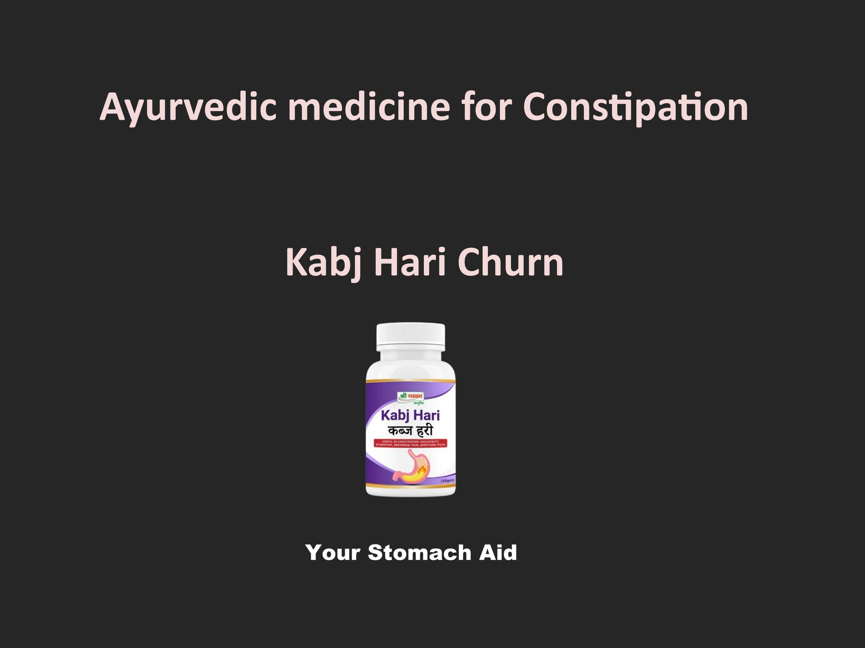 Ayurvedic Medicine for Constipation Kabj Hari to cure by Akash Sharma