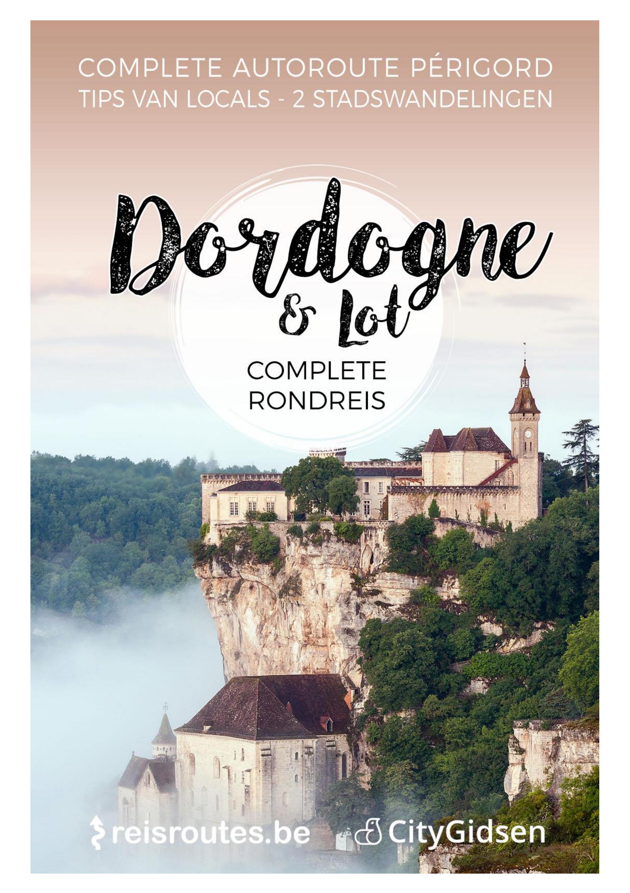 Dordogne Périgord Rondreis by W247.BE - Issuu