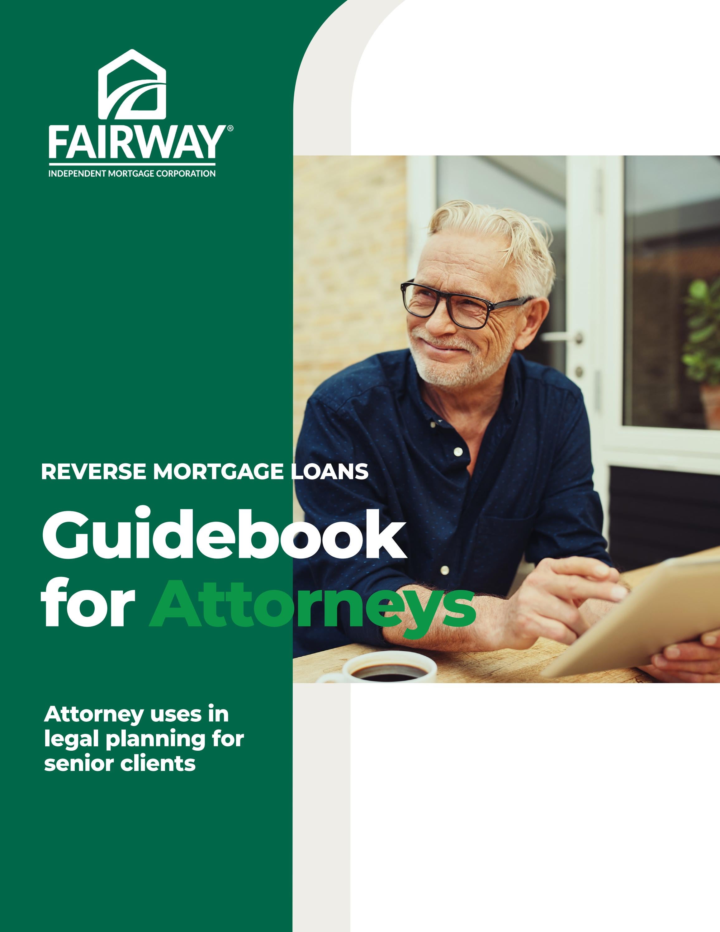 Reverse Mortgage Loan Guidebook for Attorneys by Fairway Marketing - Issuu