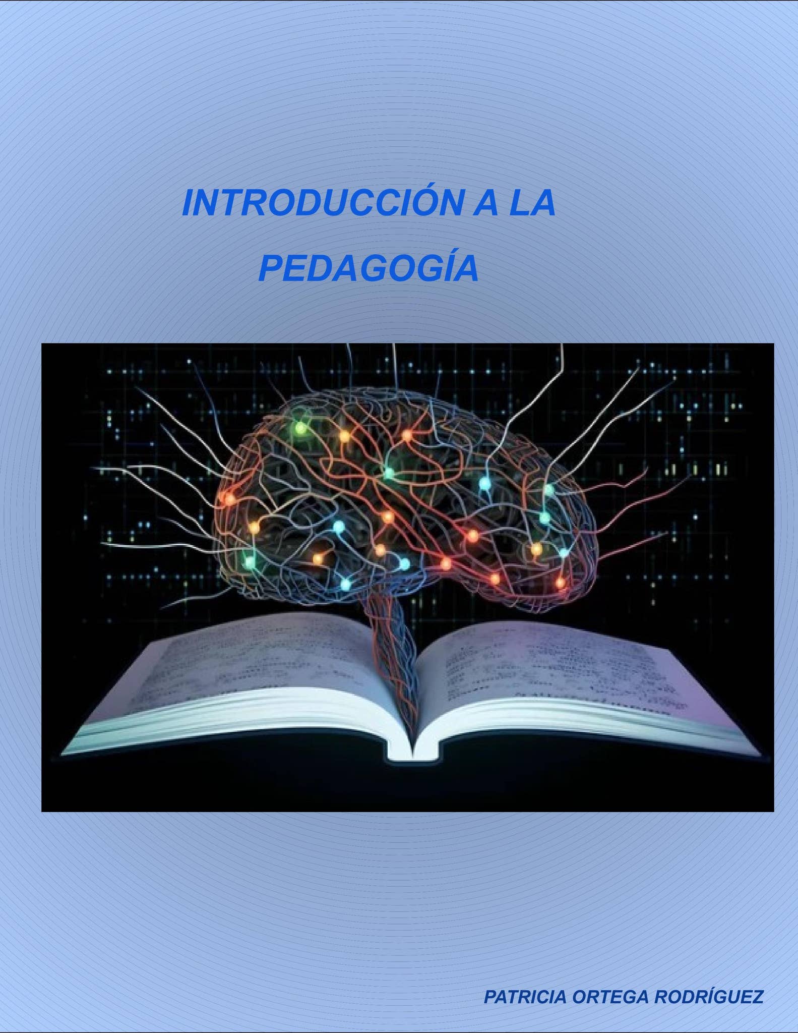 INTRODUCCIÓN A LA PEDAGOGÍA by pattyortega25 - Issuu