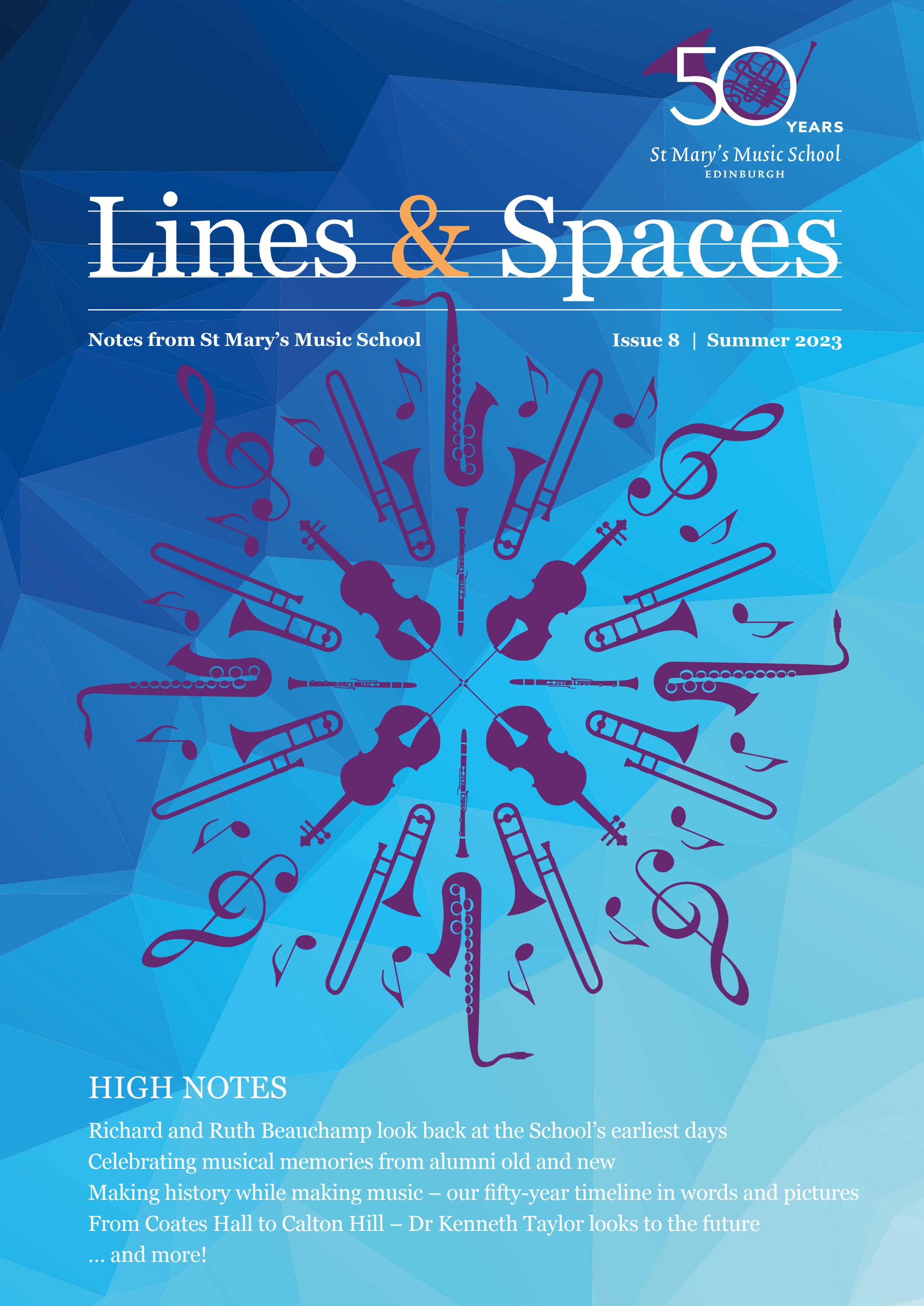 Lines & Spaces Issue 8 50th Anniversary Special by St Mary's Music