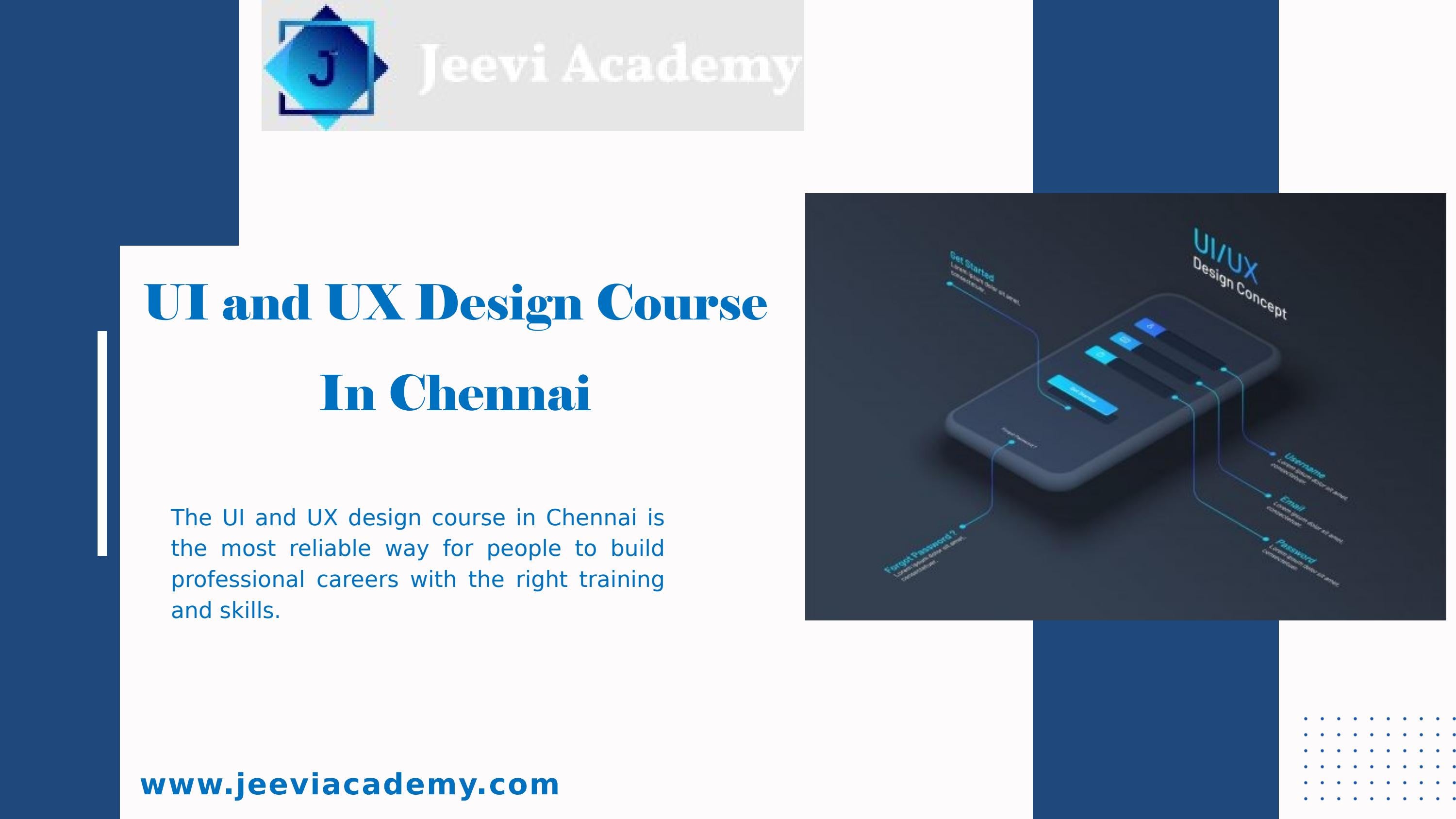 UI and UX Design Course In Chennai by Jeevi Academy - Issuu