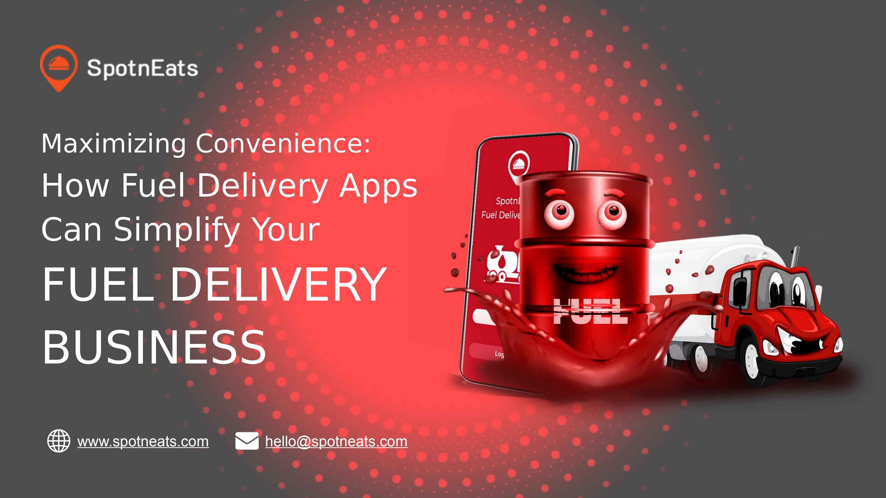 Maximizing Convenience_ How Fuel Delivery Apps Can Simplify Your Fuel