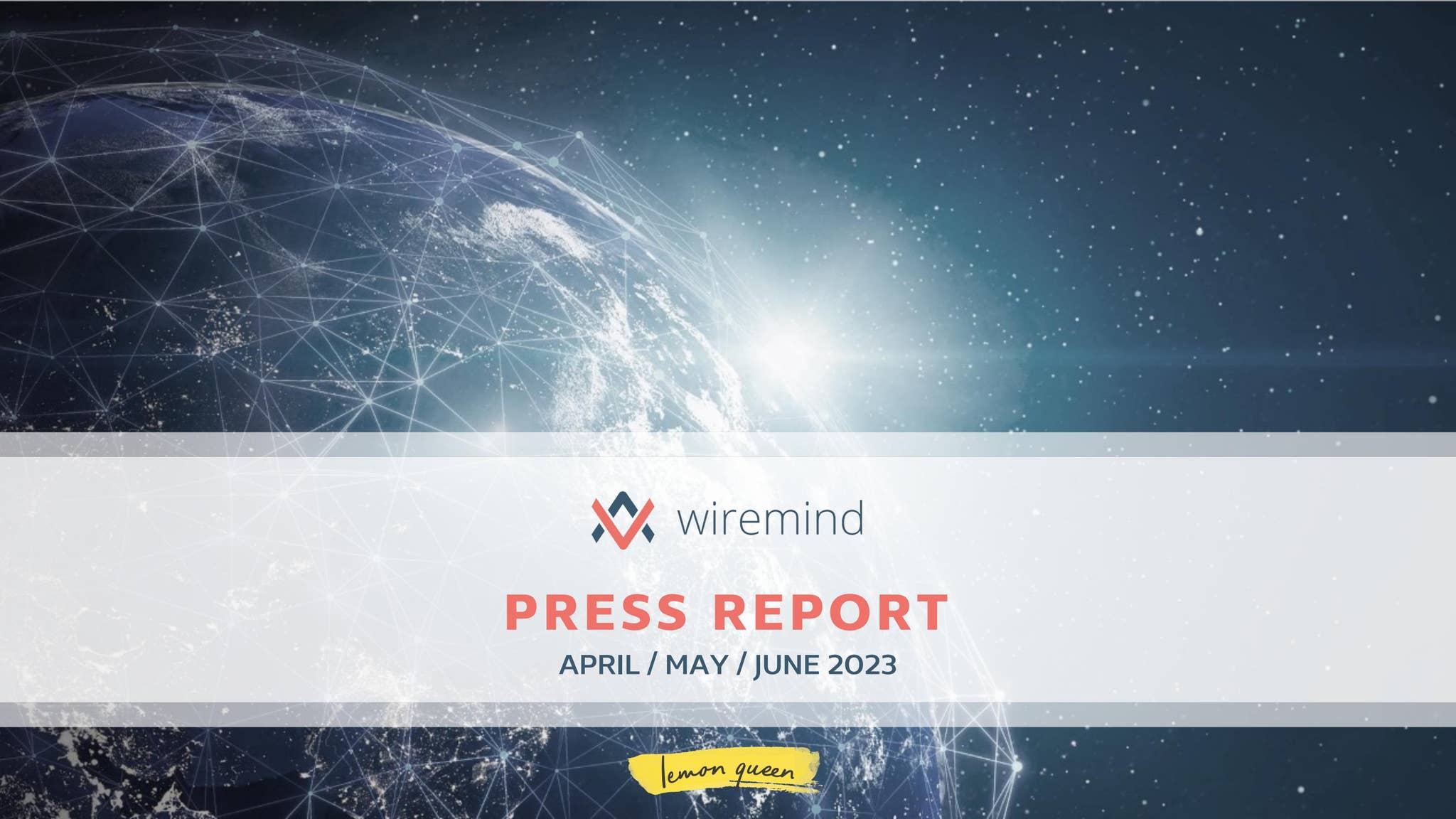 Wiremind Wiremind - Press report - April to June 2023 by LemonQueen - Issuu