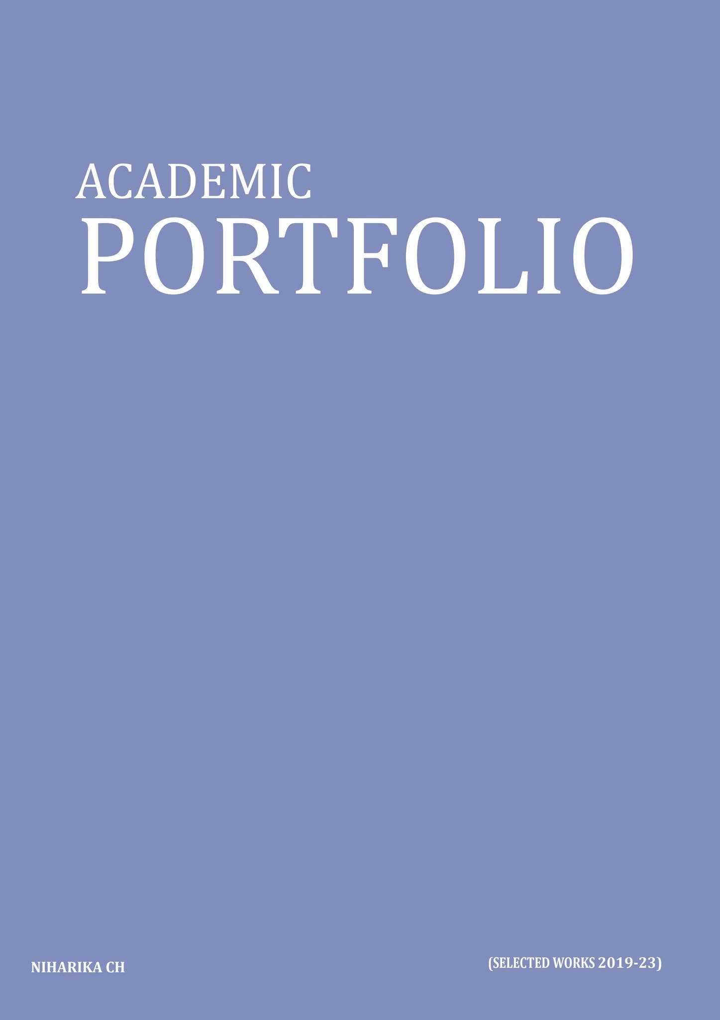 Academic Portfolio - Niharika Ch by Niharika Chaturvedula - Issuu