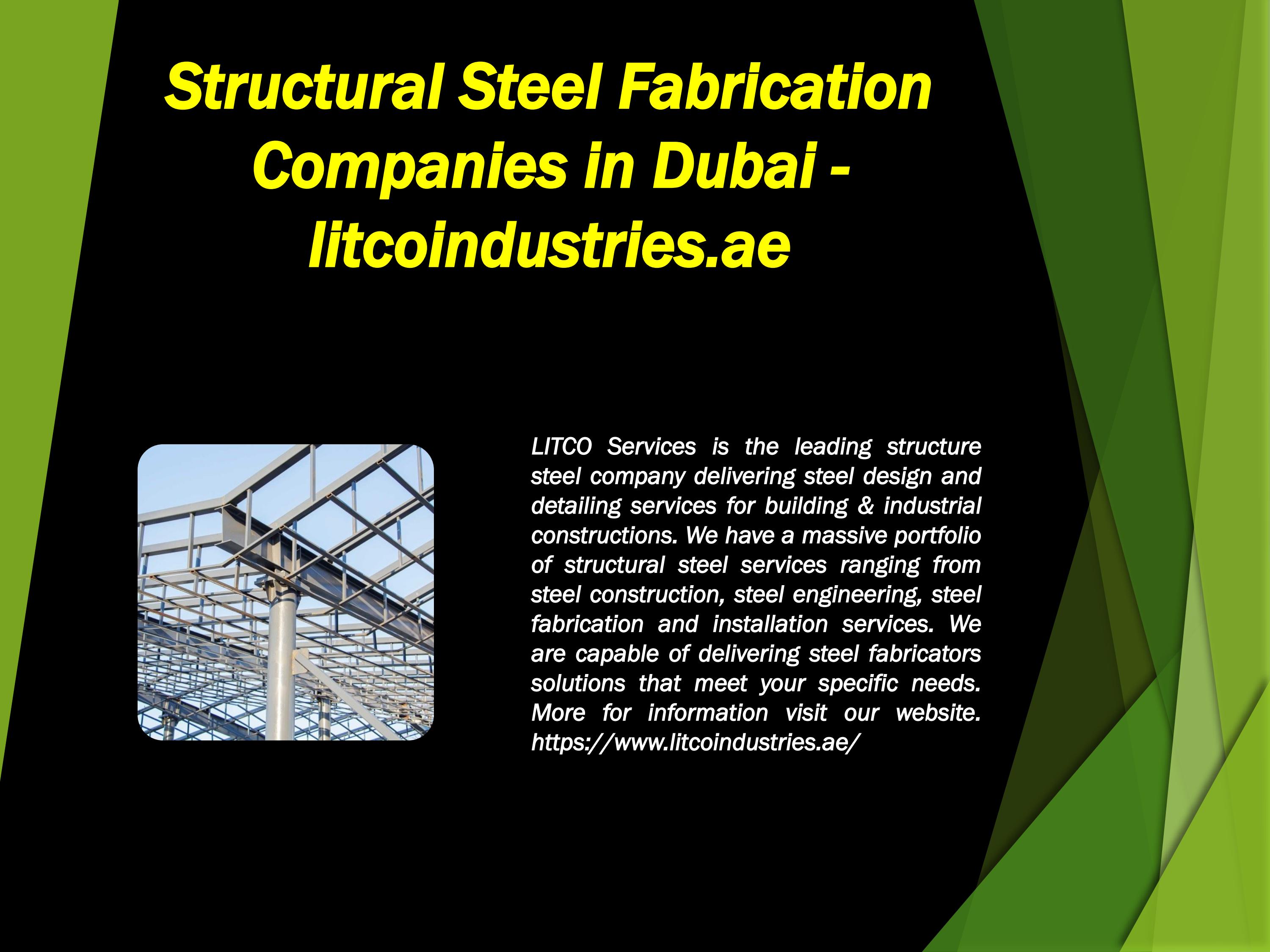 Structural Steel Fabrication Companies in Dubai litcoindustries.ae by