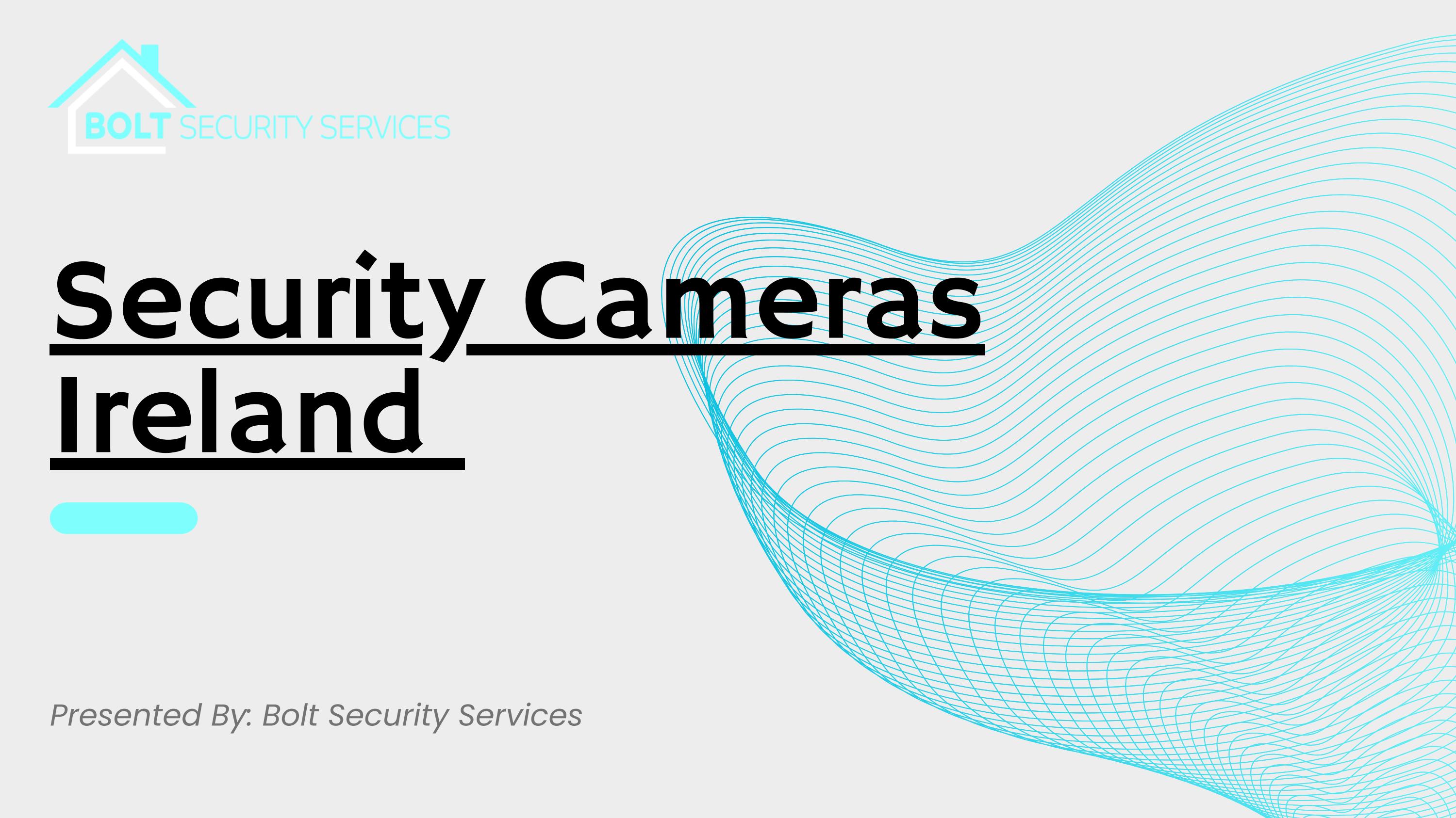 Security Cameras Ireland by Bolt Security Services Issuu