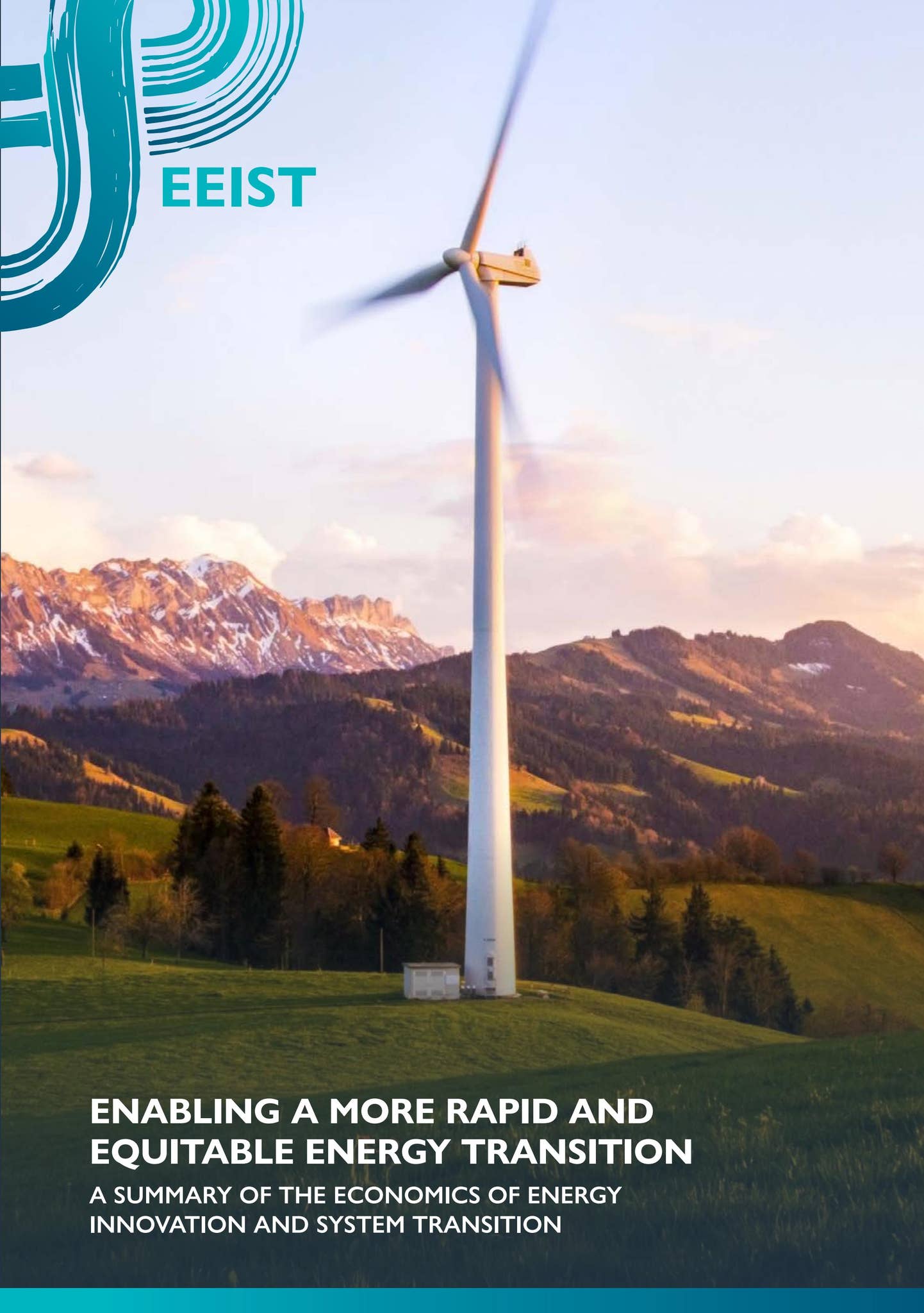 EEIST – A summary of the economics of energy innovation and system ...