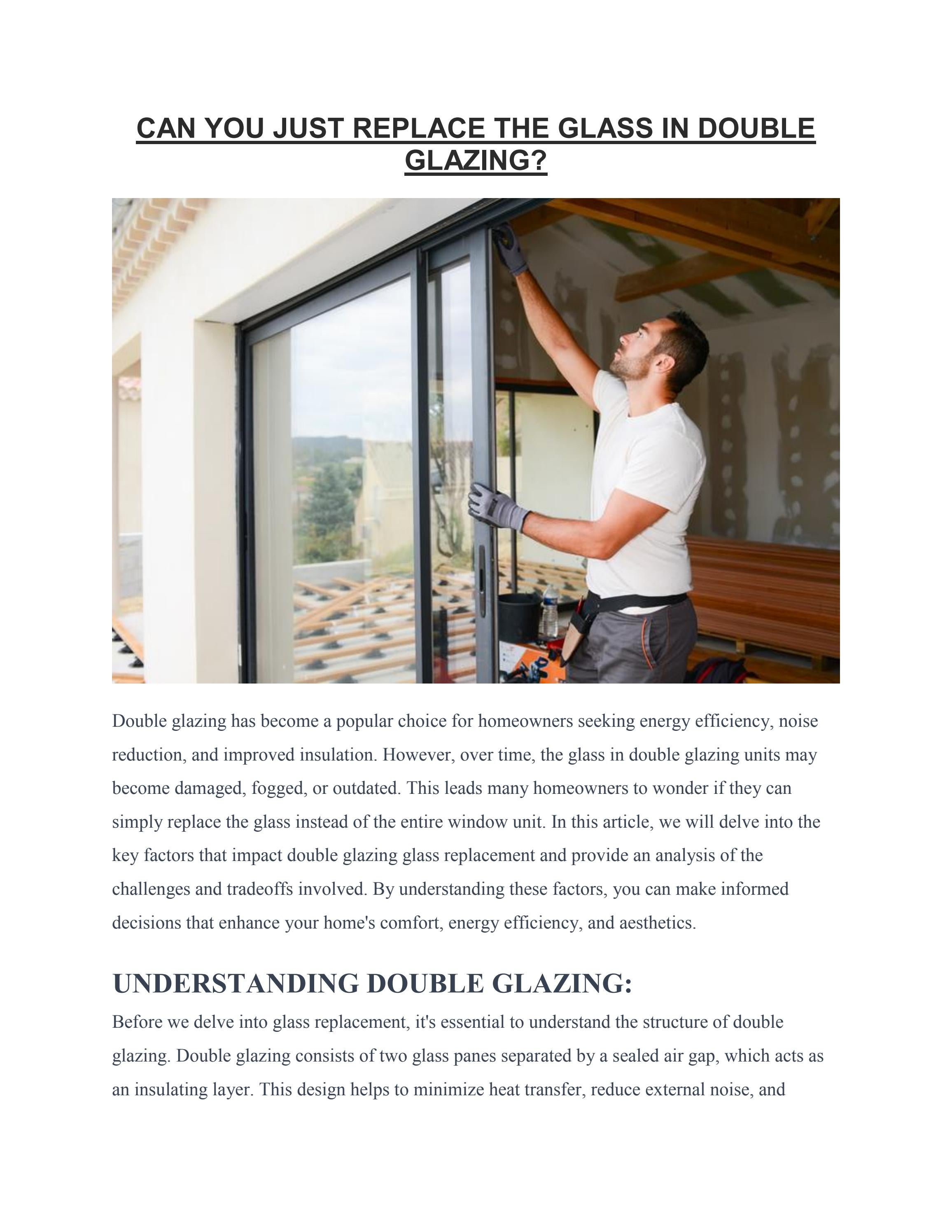 CAN YOU JUST REPLACE THE GLASS IN DOUBLE GLAZING? by himajziju Issuu