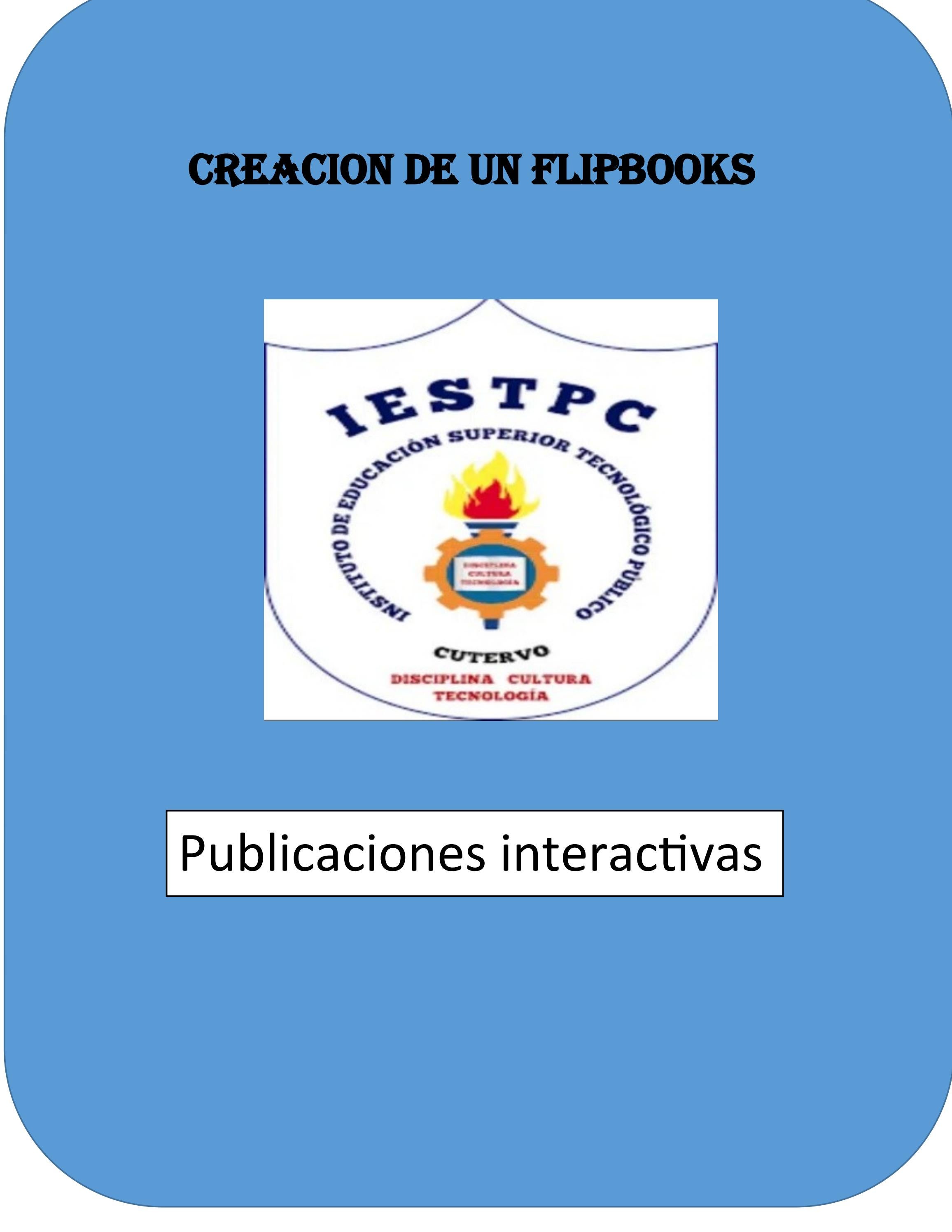 CREAACION DE UN FLIPBOOKS by Juan Carlos Tapia Silva Issuu