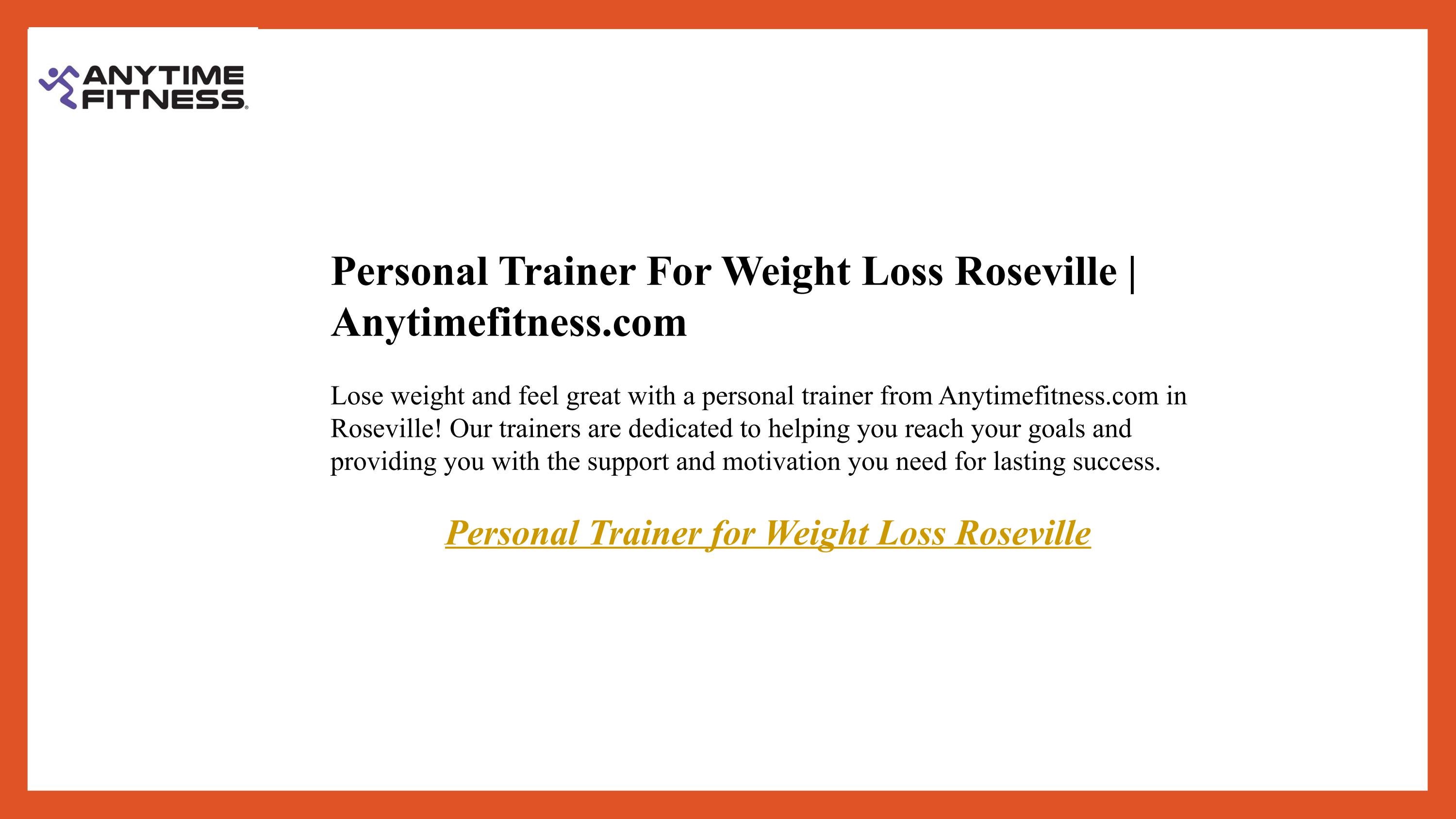 Personal Trainer For Weight Loss Roseville by Anytime Fitness Issuu
