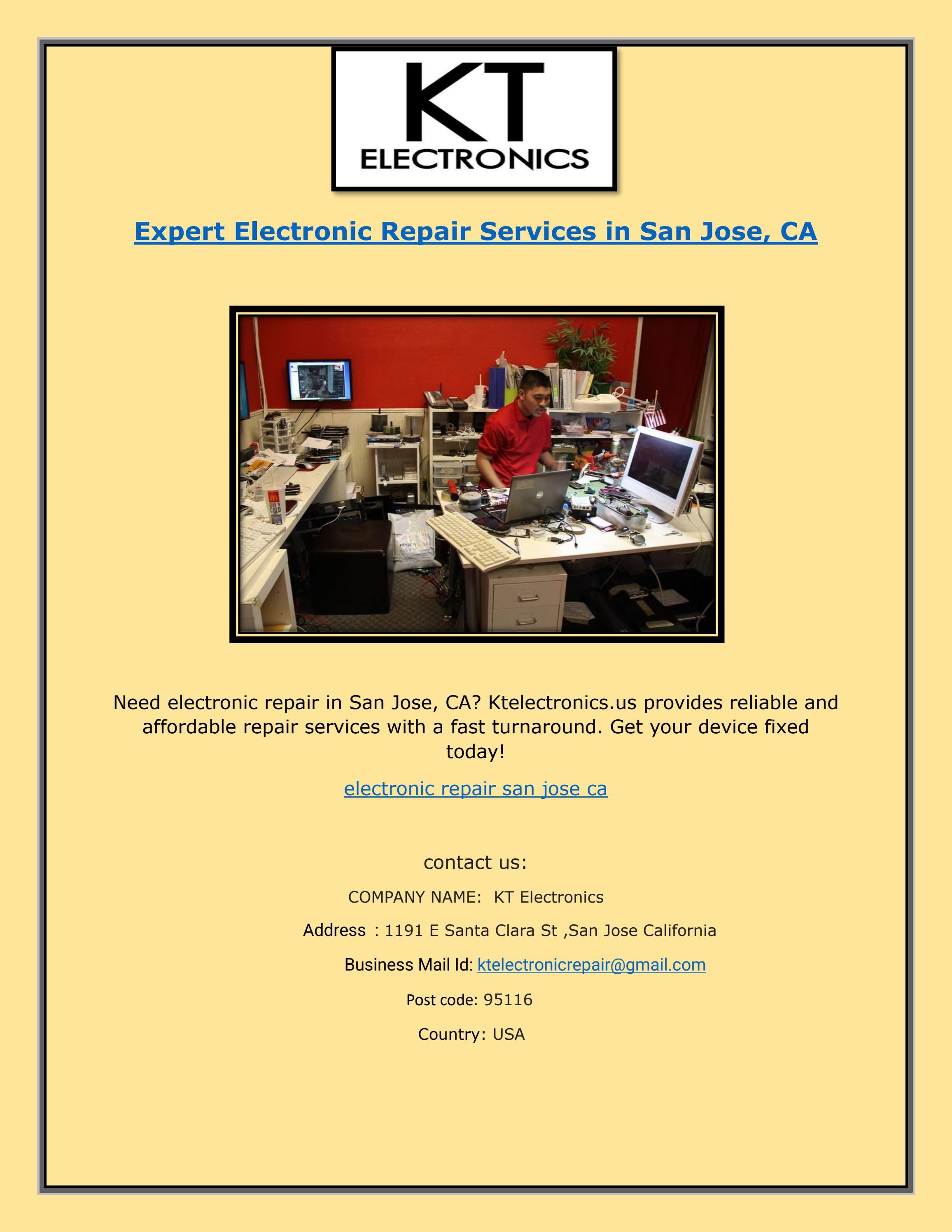 Expert Electronic Repair Services in San Jose, CA by KT Electronics Issuu