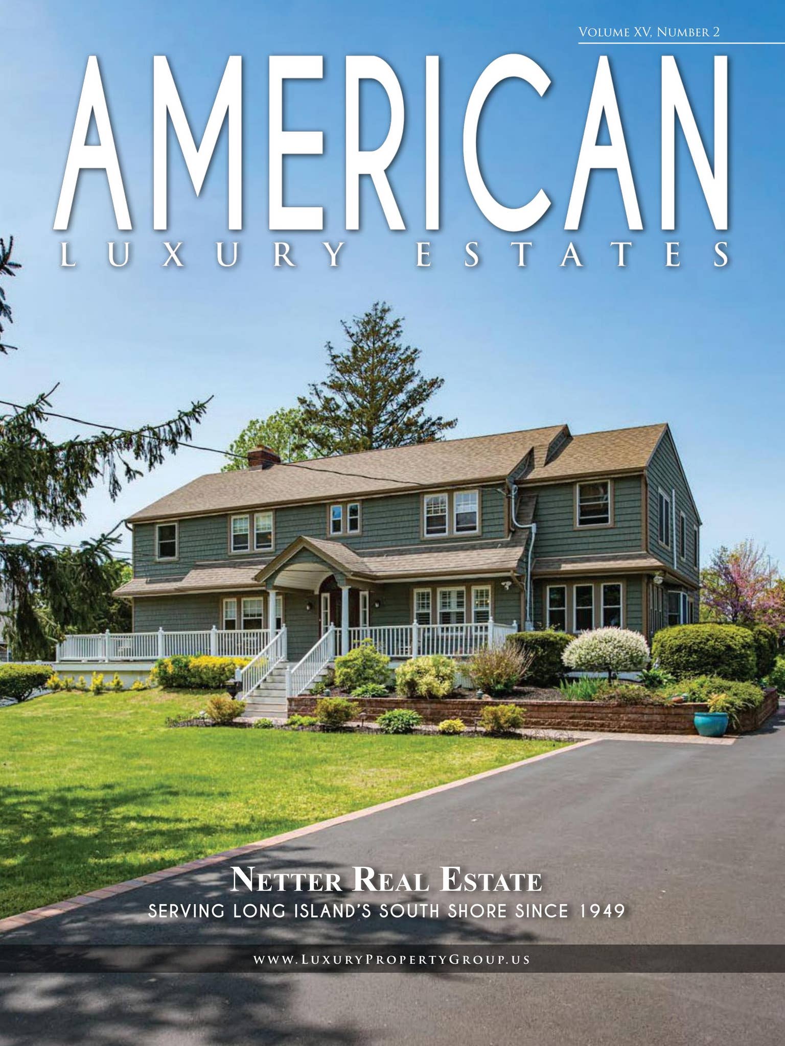 Real Is Netter American Luxury Estates: Vol. XV, No. 2 — Netter Real Estate by Explore ...