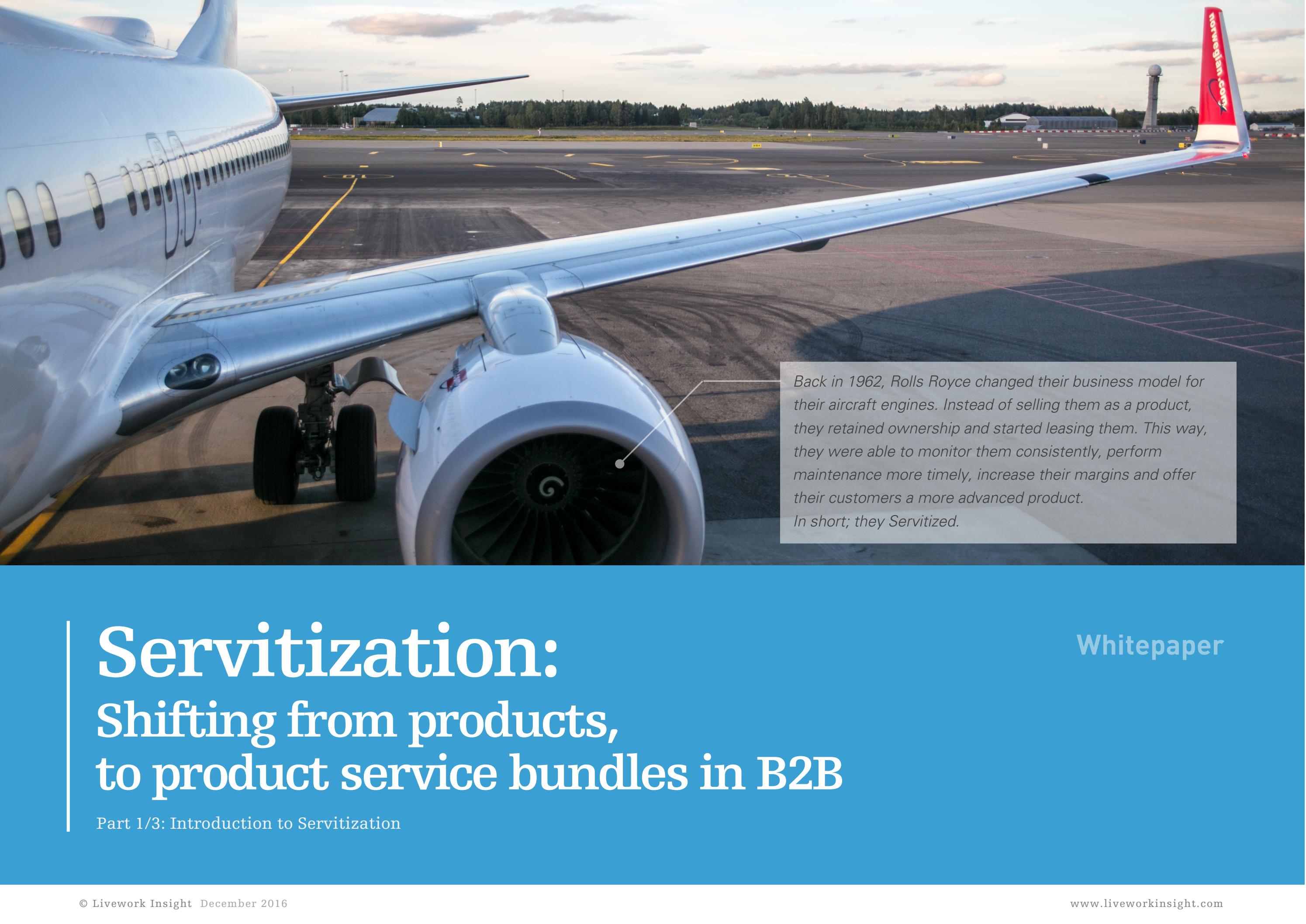 Servitization - shifting from products to product service bundles in ...