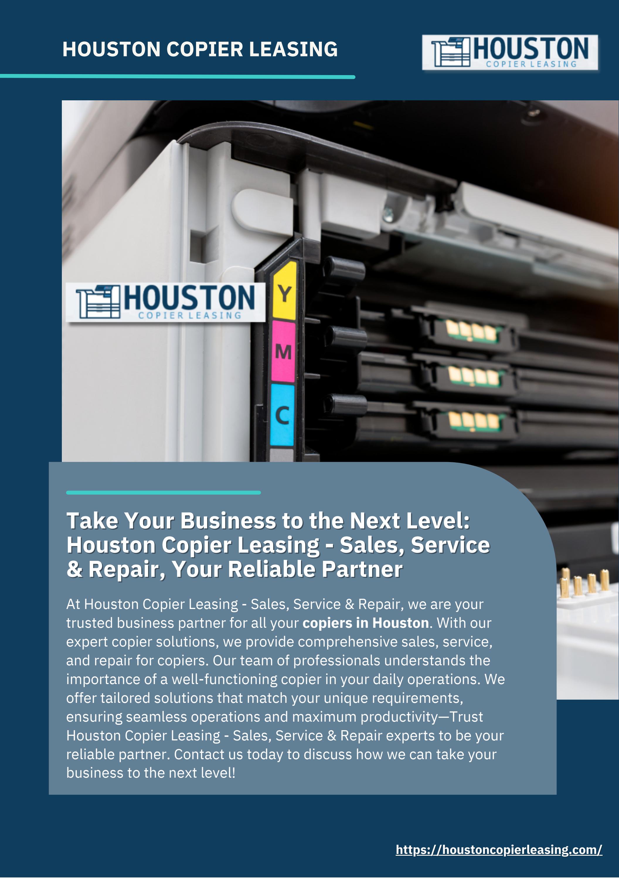 Take Your Business to the Next Level Houston Copier Leasing Sales
