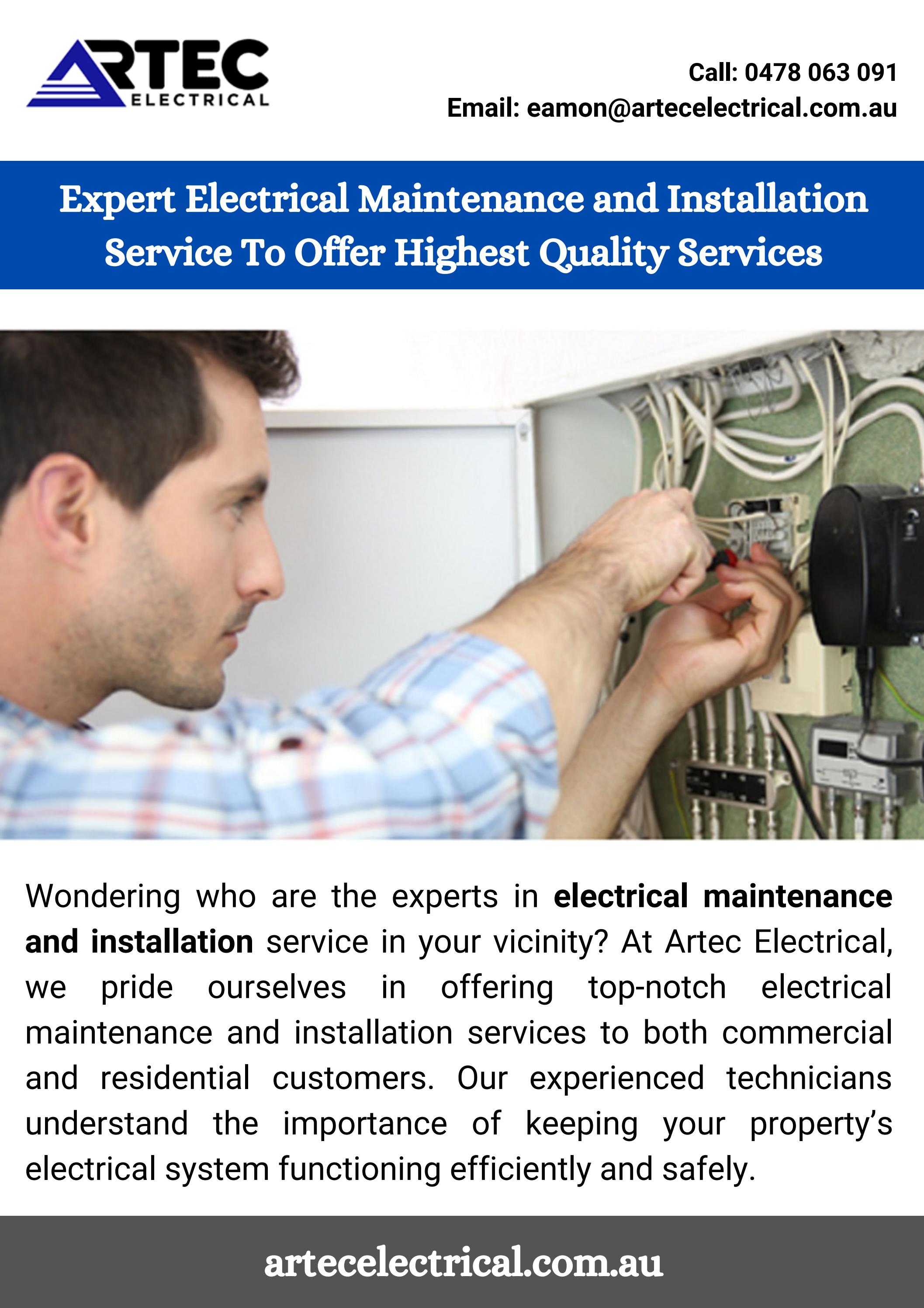 Expert Electrical Maintenance And Installation Service To Offer Highest
