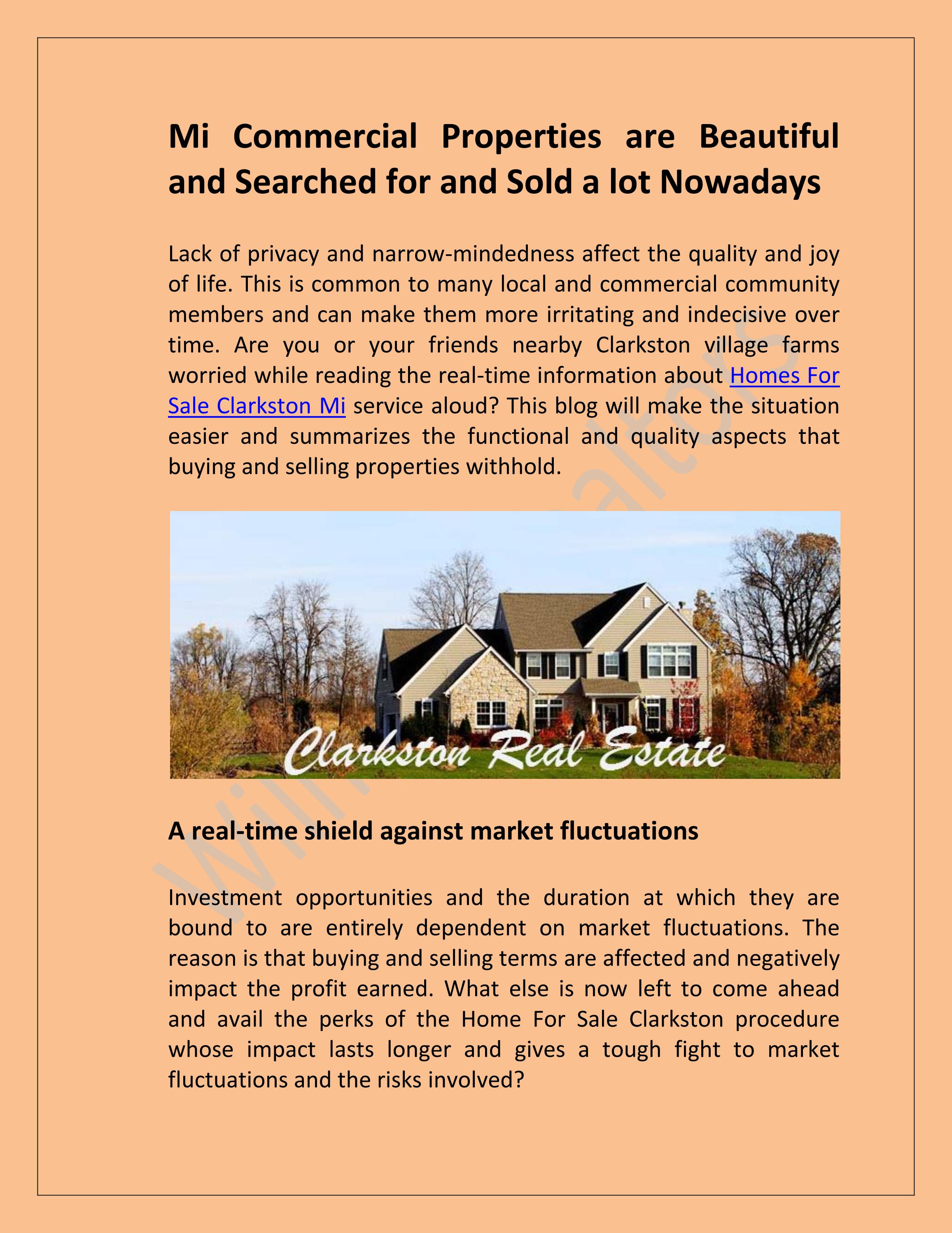 Mi Commercial Properties are Beautiful and Searched for and Sold a lot