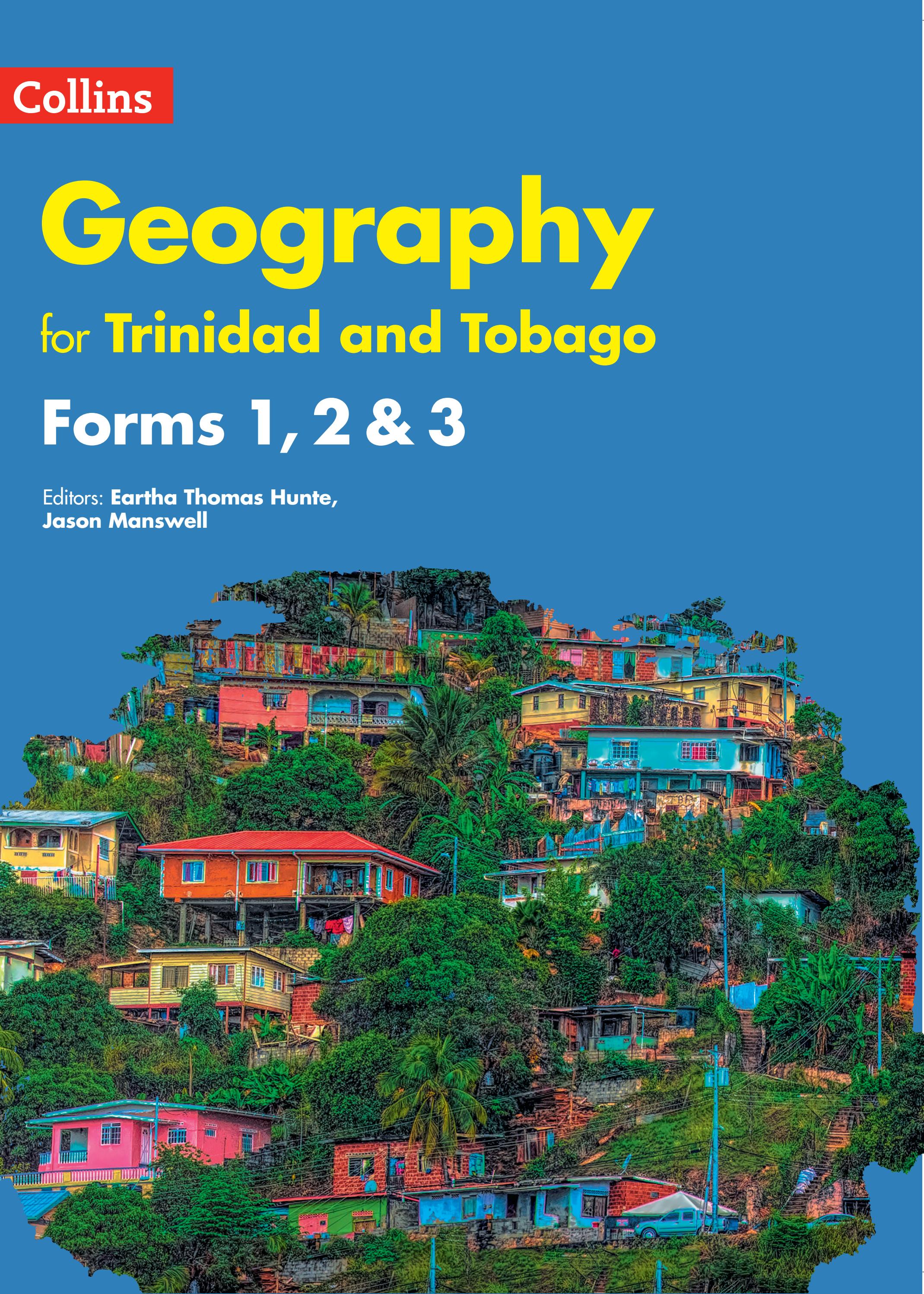 Geography for Trinidad & Tobago Forms 1,2&3 by Collins Issuu