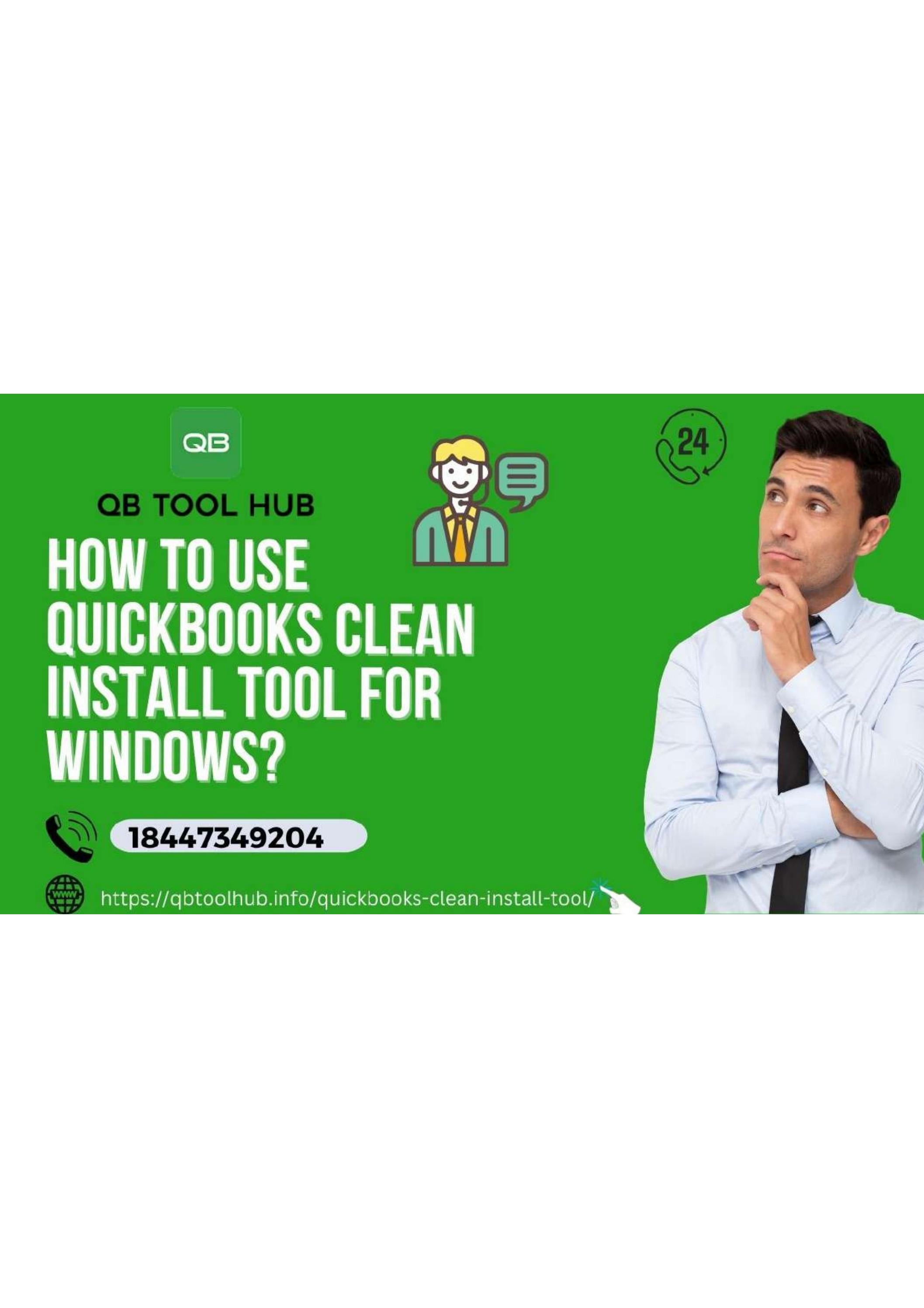 How to Use QuickBooks Clean Install Tool for Windows?ublication by