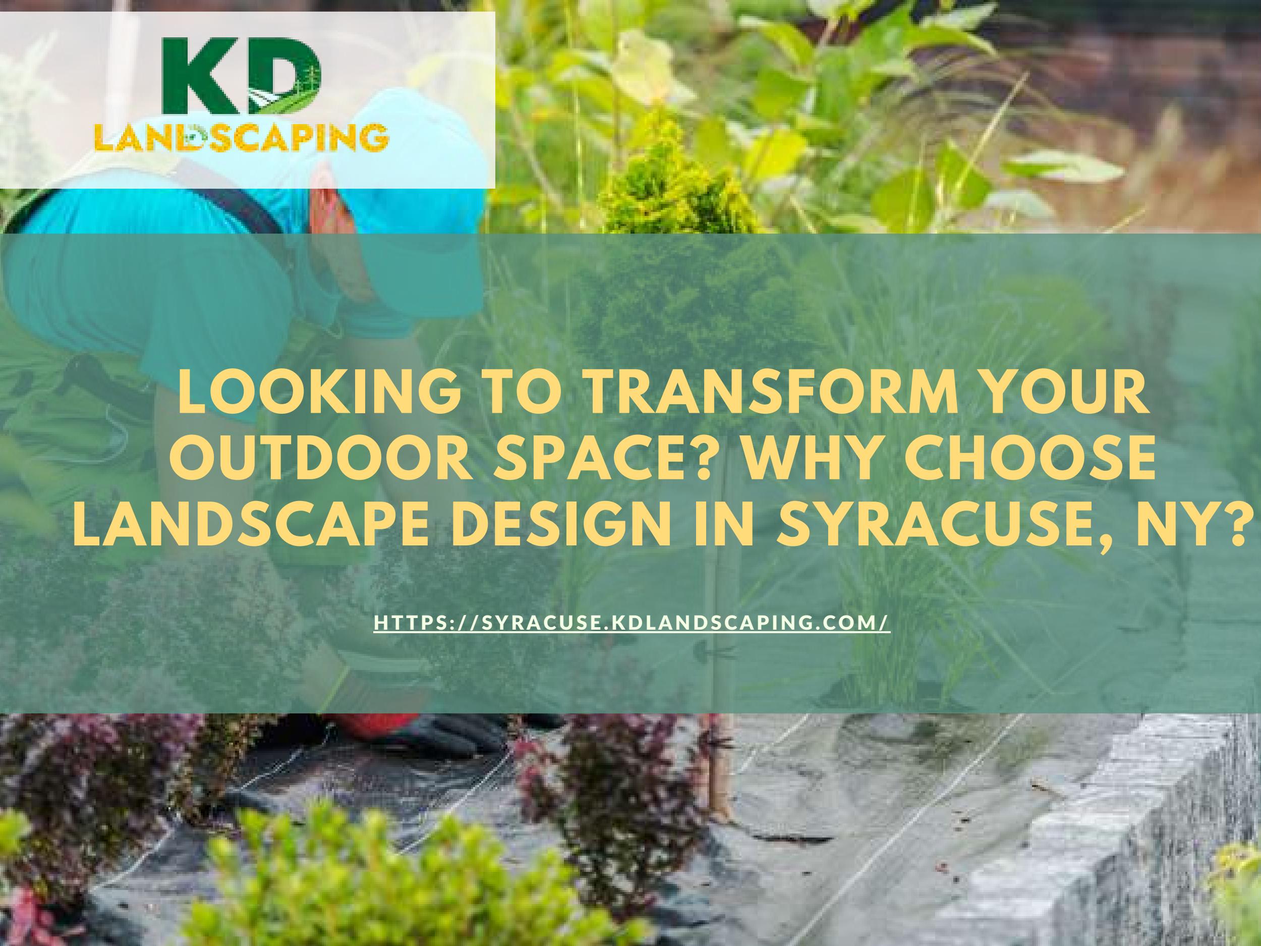 Landscape design Syracuse NY by kdlandscaping Issuu