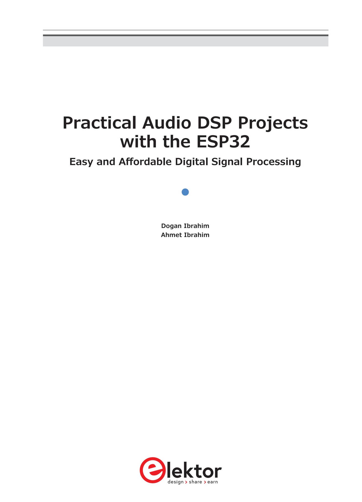Practical Audio DSP Projects with the ESP32 (Extract) by Elektor - Issuu