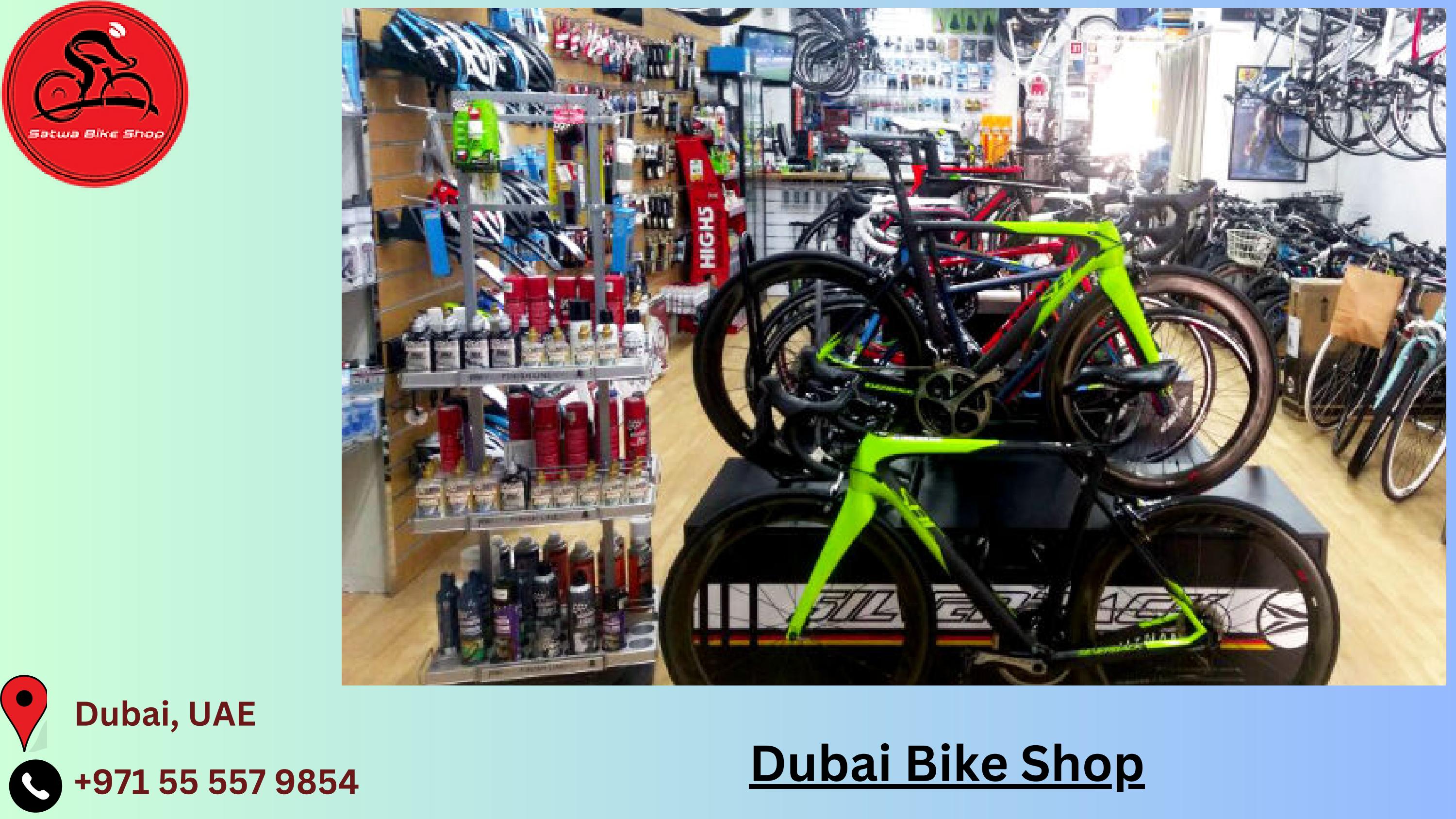 Dubai Bike Shop Dubai Bike Store UAE by Satwa
