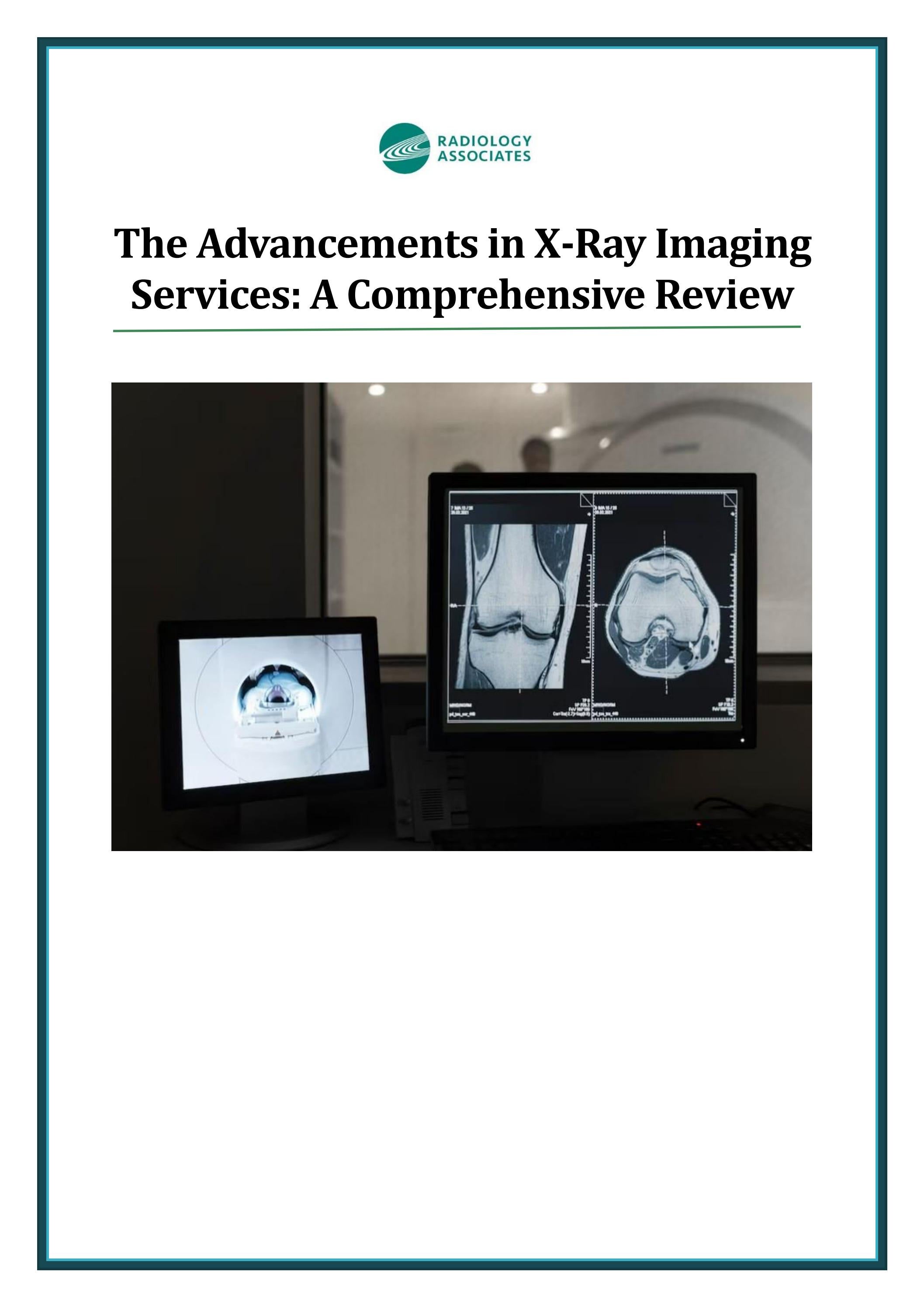 The Advancements in XRay Imaging Services A Comprehensive Review by