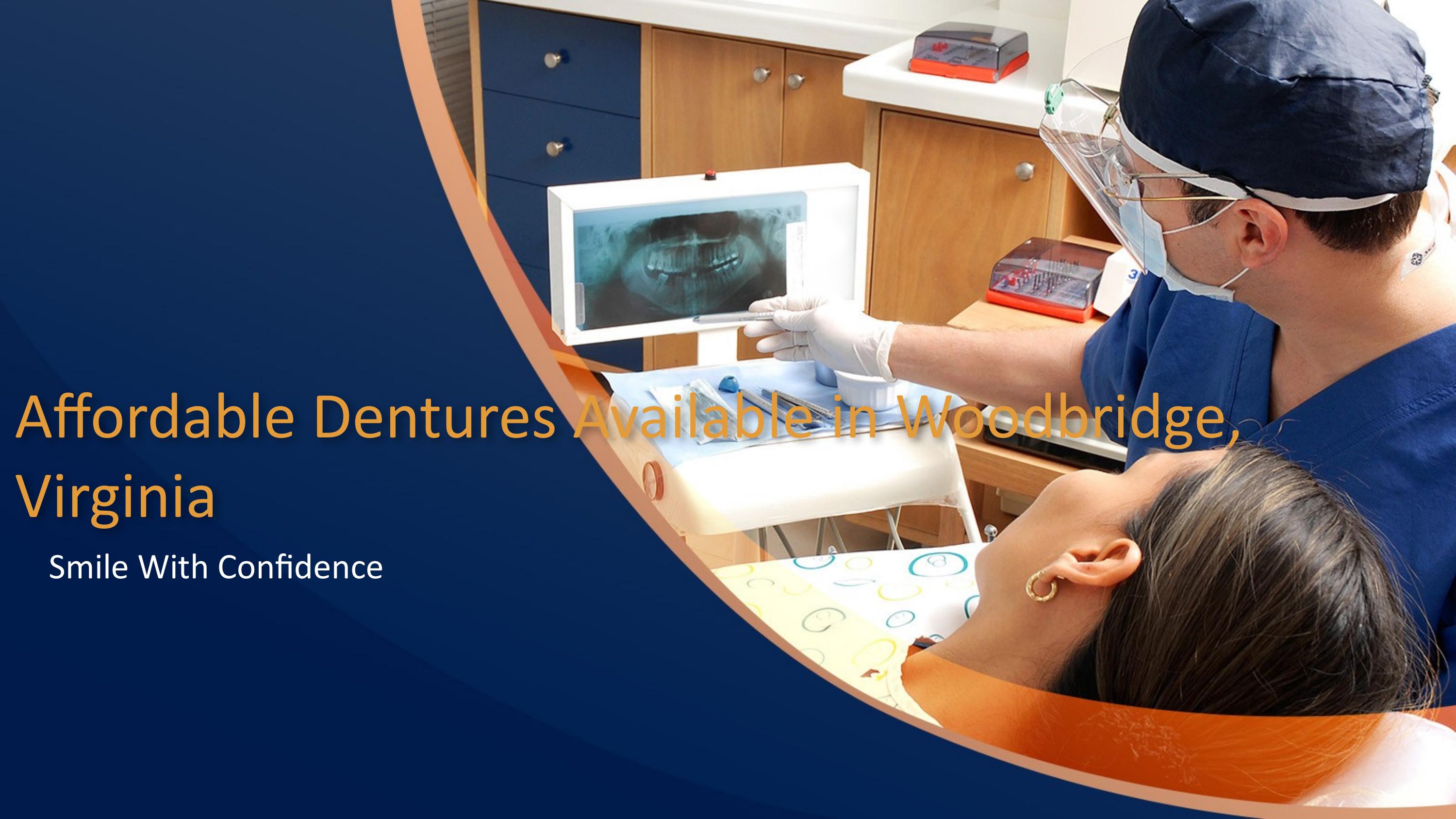 Affordable Dentures Available in Woodbridge, Virginia by Admire Dental