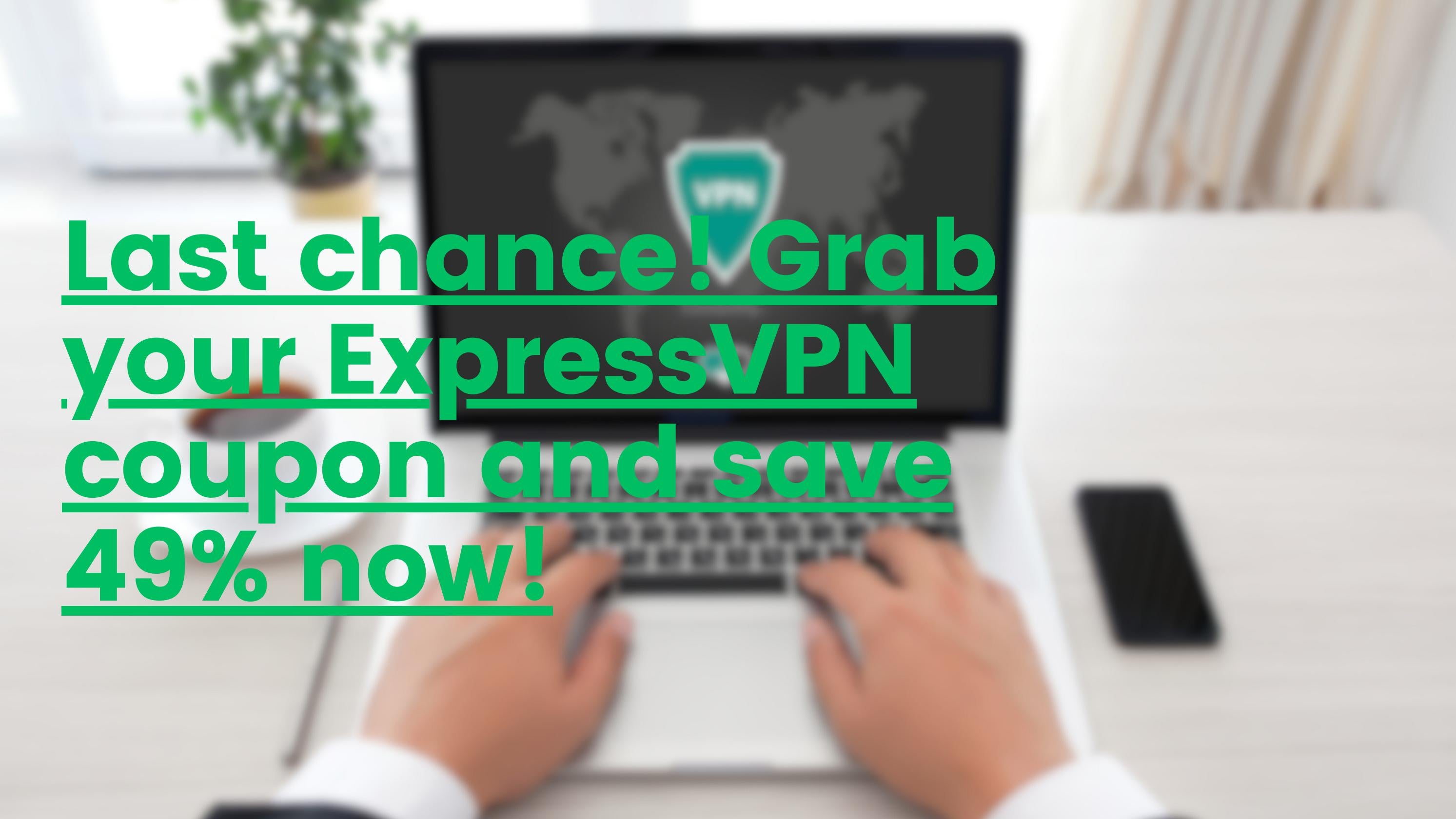 ExpressVPN Coupon Code August 2023 49 off plus 3 months Free! by VPN