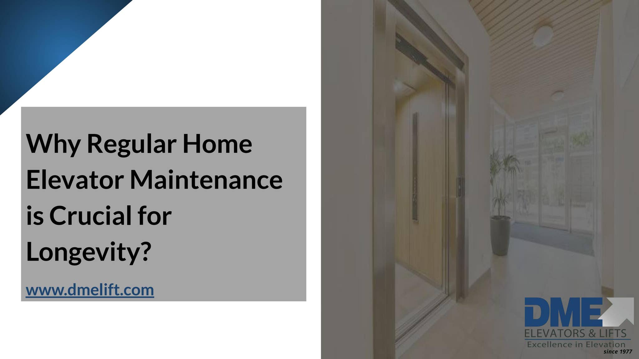 Why Regular Home Elevator Maintenance is Crucial for Longevity? by DME ...