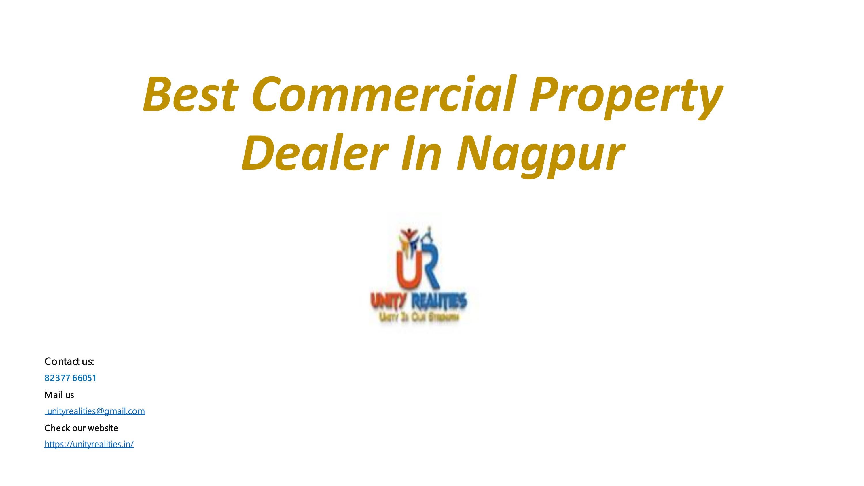 Best Commercial Property Dealer In Nagpur by Unity Realities Issuu