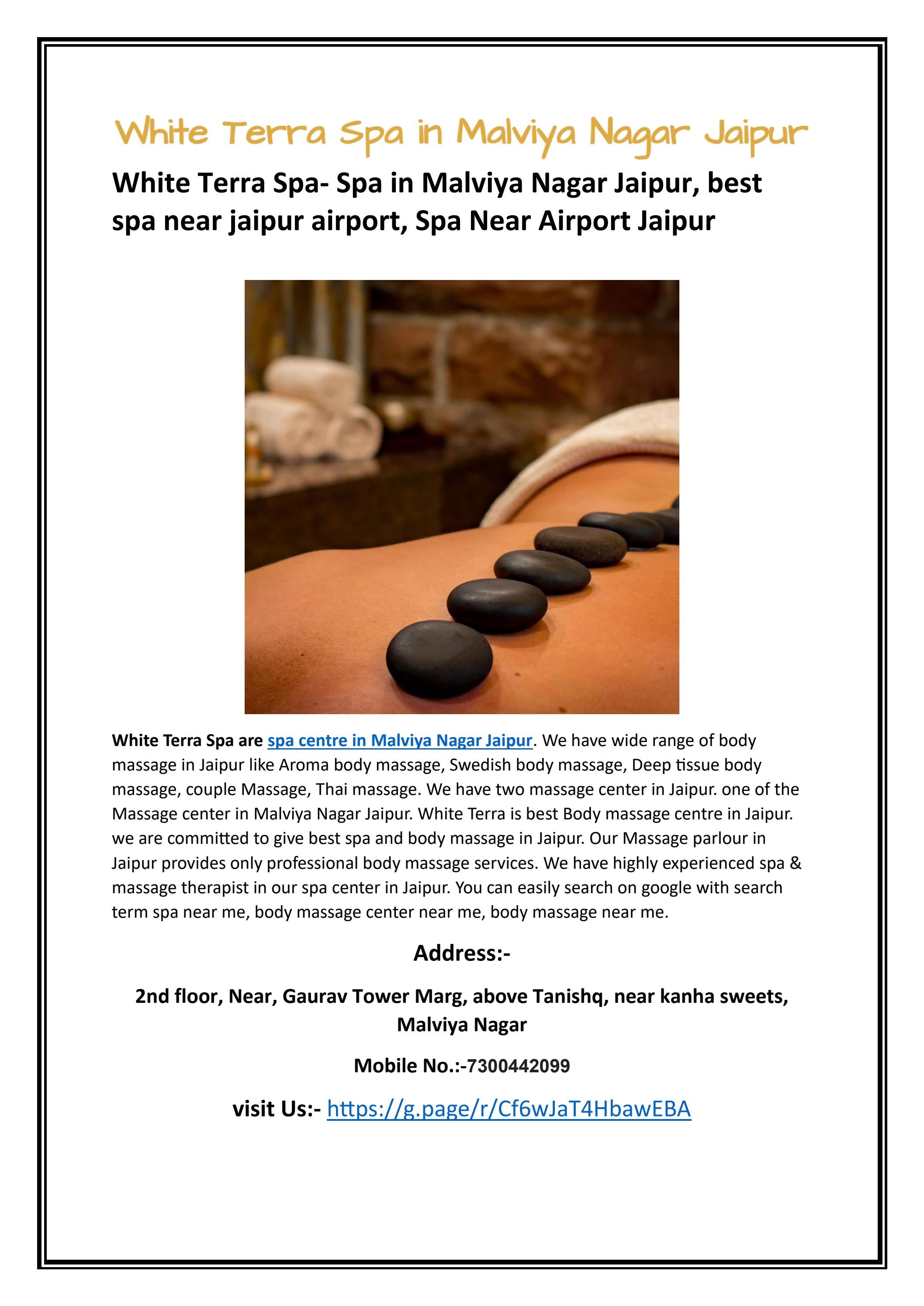 White Terra Spa are spa centre in Malviya Nagar Jaipur. We have wide