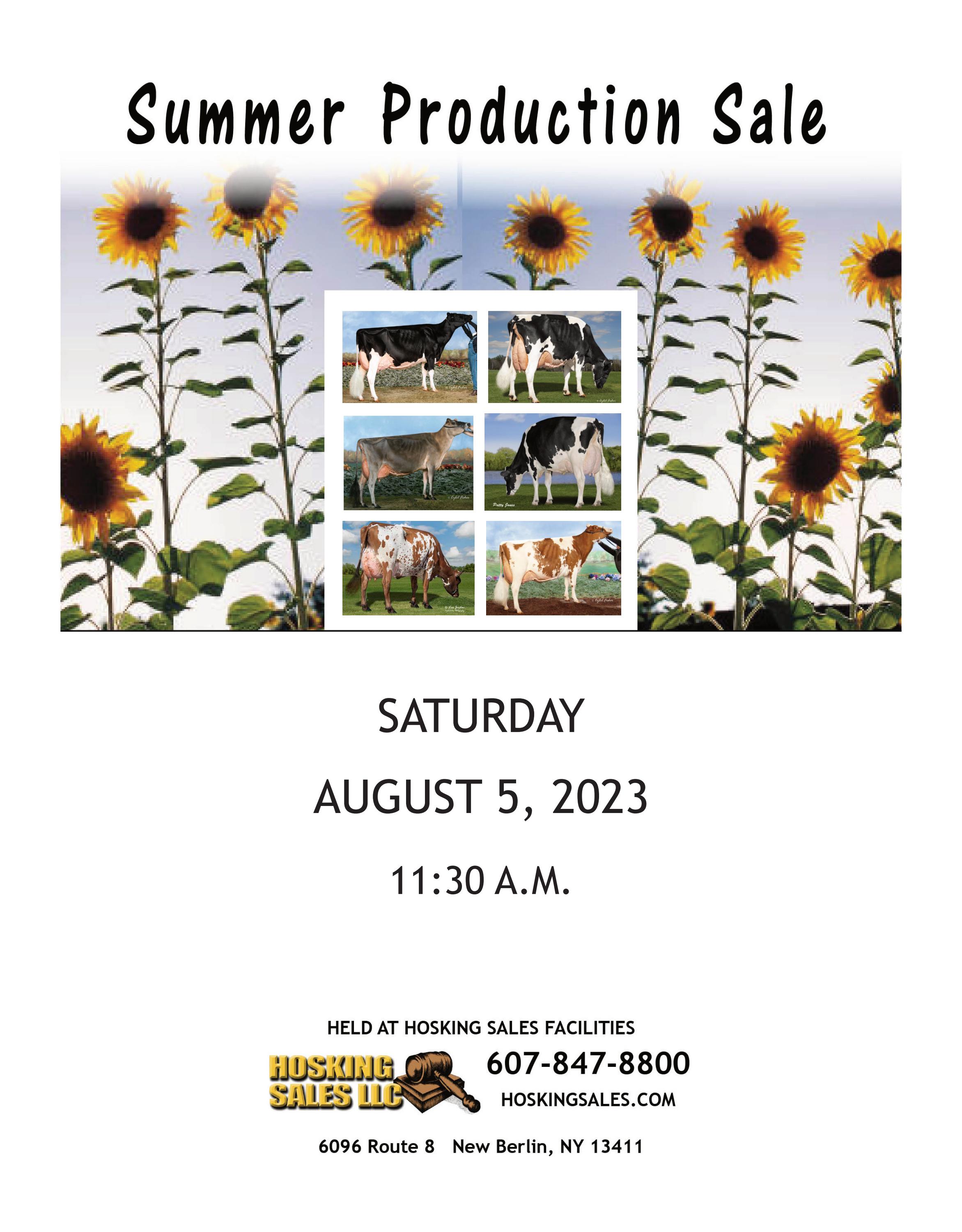 SUMMER PRODUCTION DAIRY SALE Sat, Aug 5 1130 a.m. at Hosking Sales