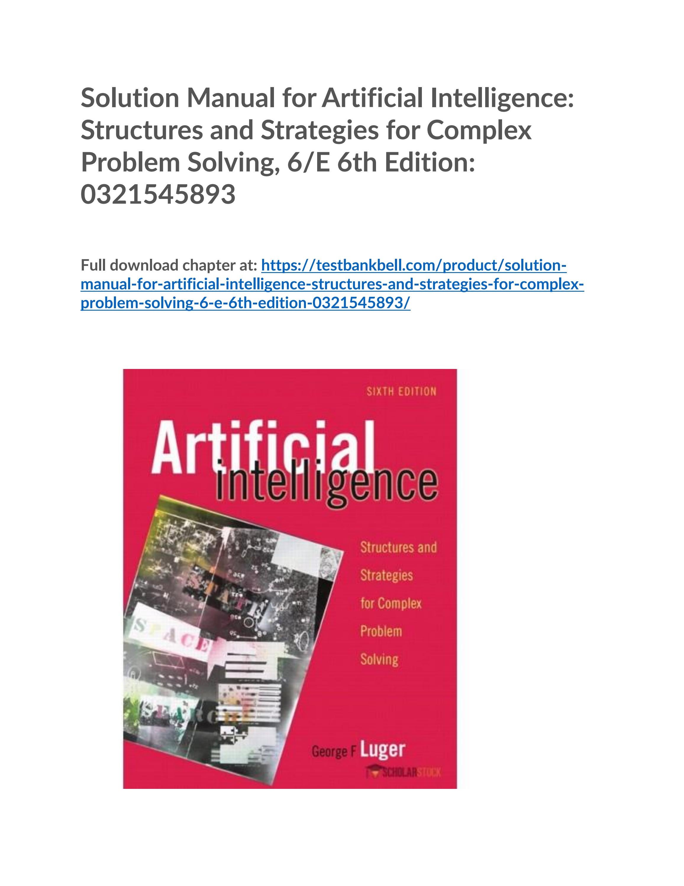 Solution manual for artificial intelligence structures and strategies