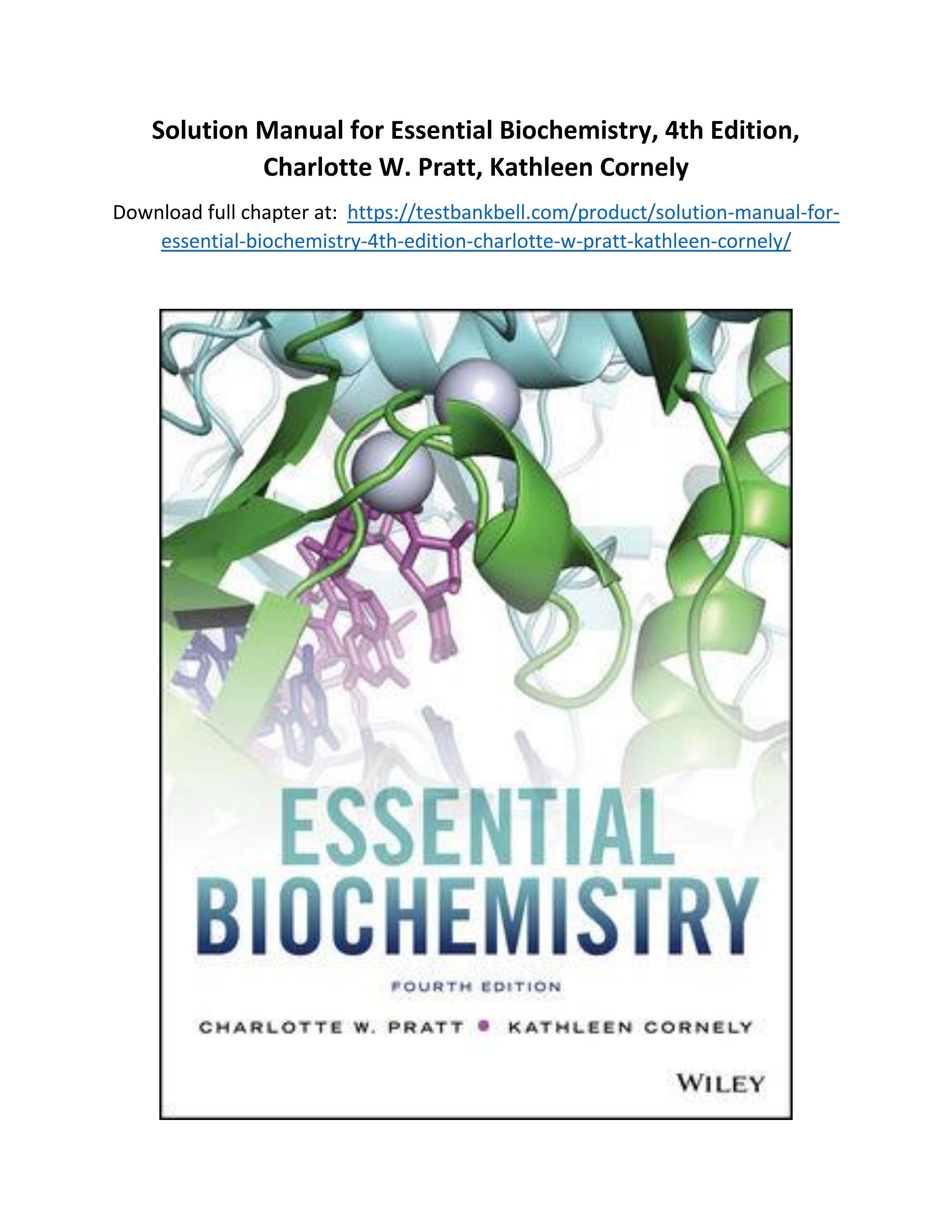 Solution manual for essential biochemistry 4th edition charlotte w