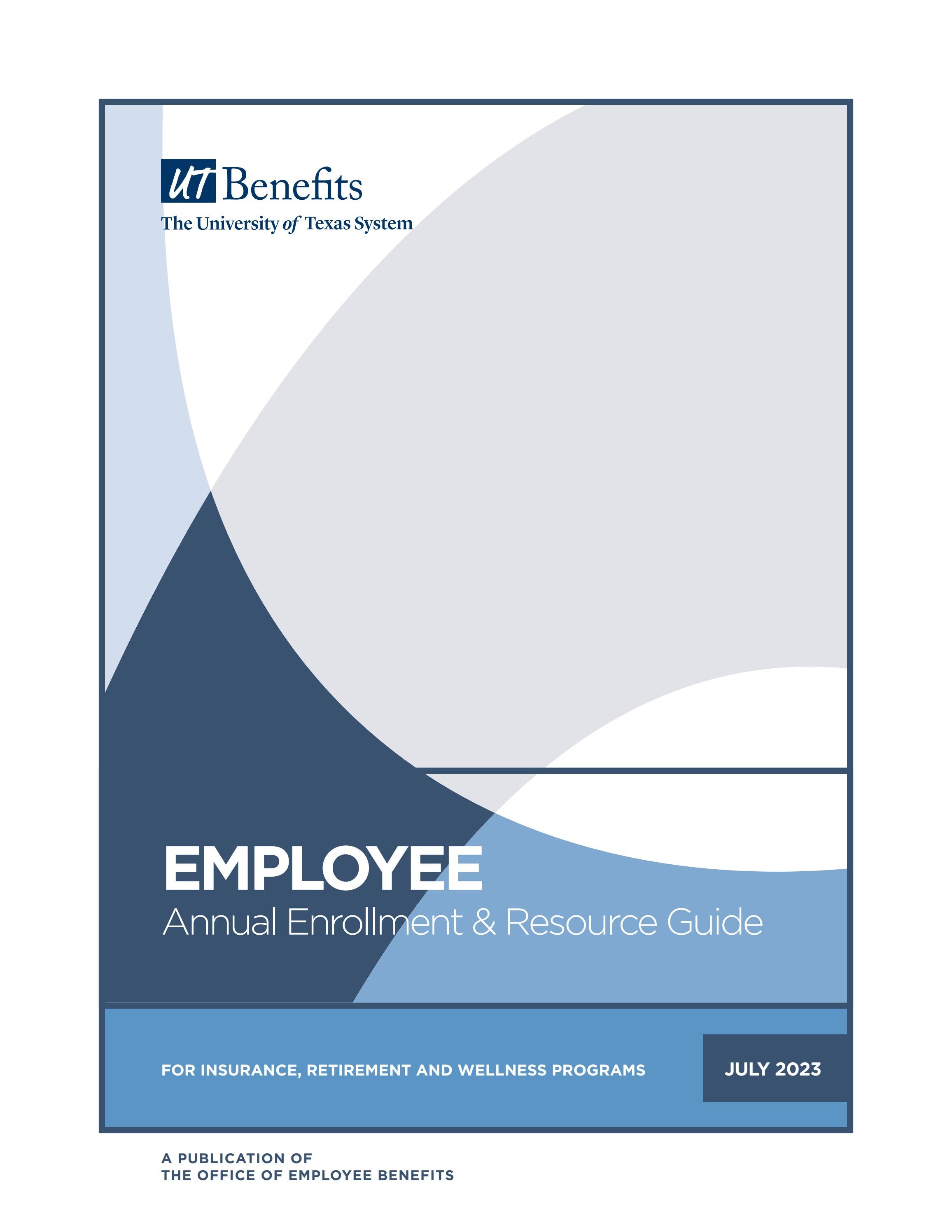 20232024 Annual Enrollment & Resource Guide for Employees by UT System Office of Employee